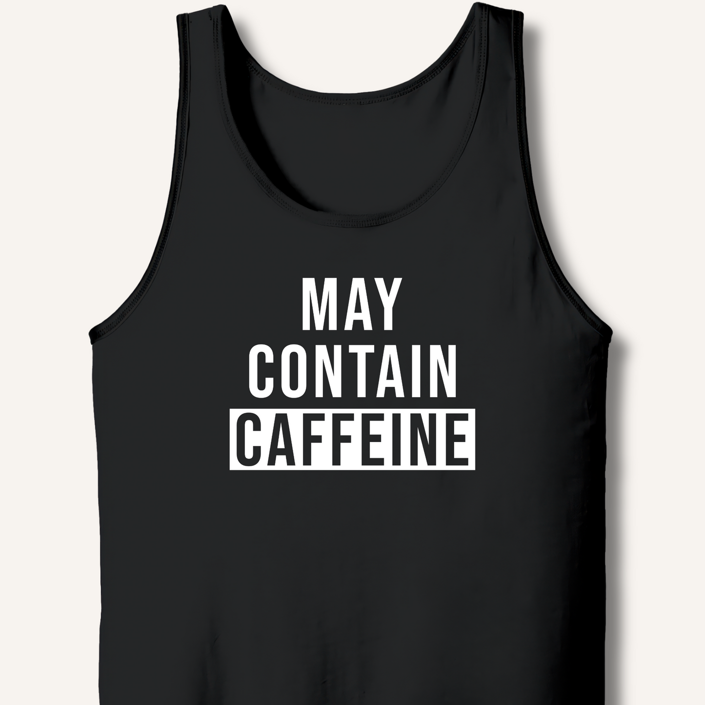 May Contain Caffeine Tank