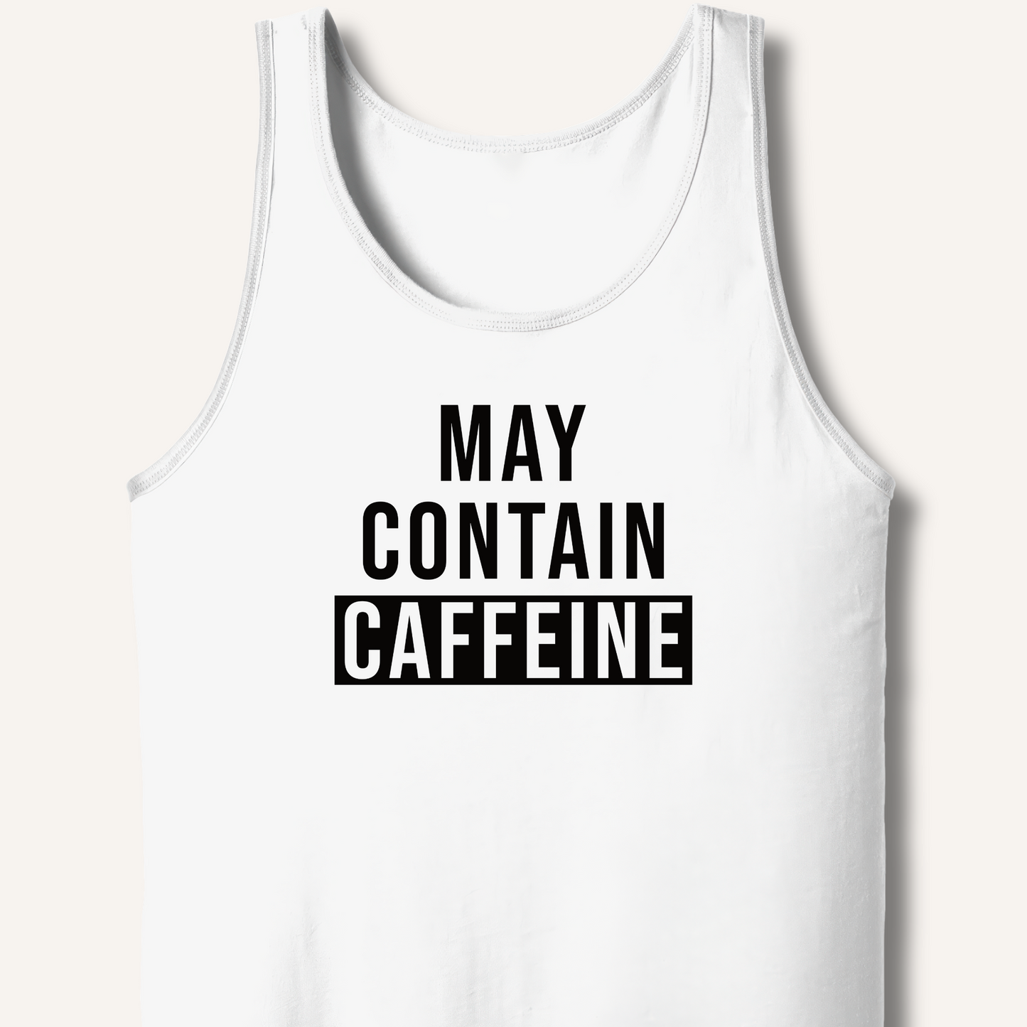May Contain Caffeine Tank