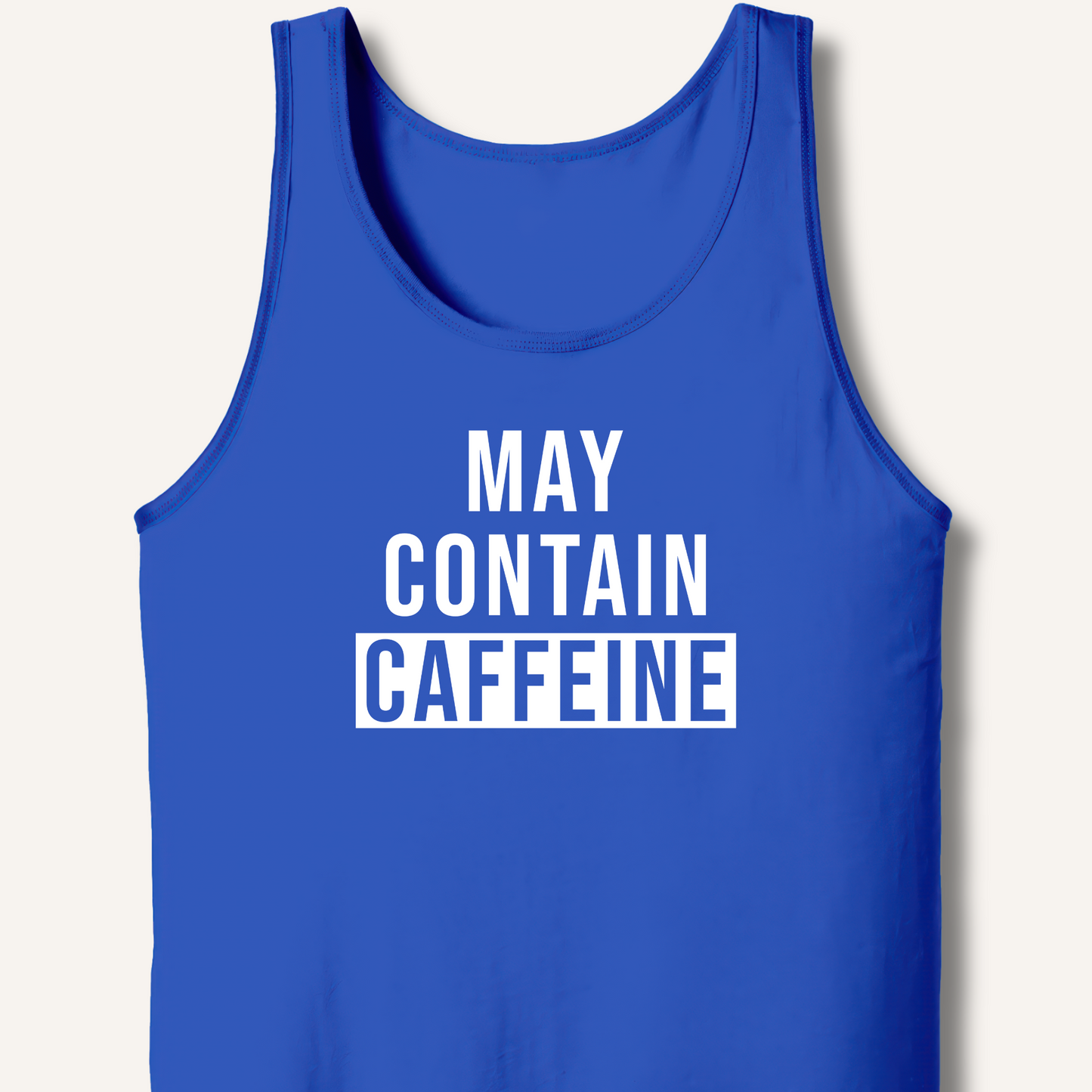 May Contain Caffeine Tank