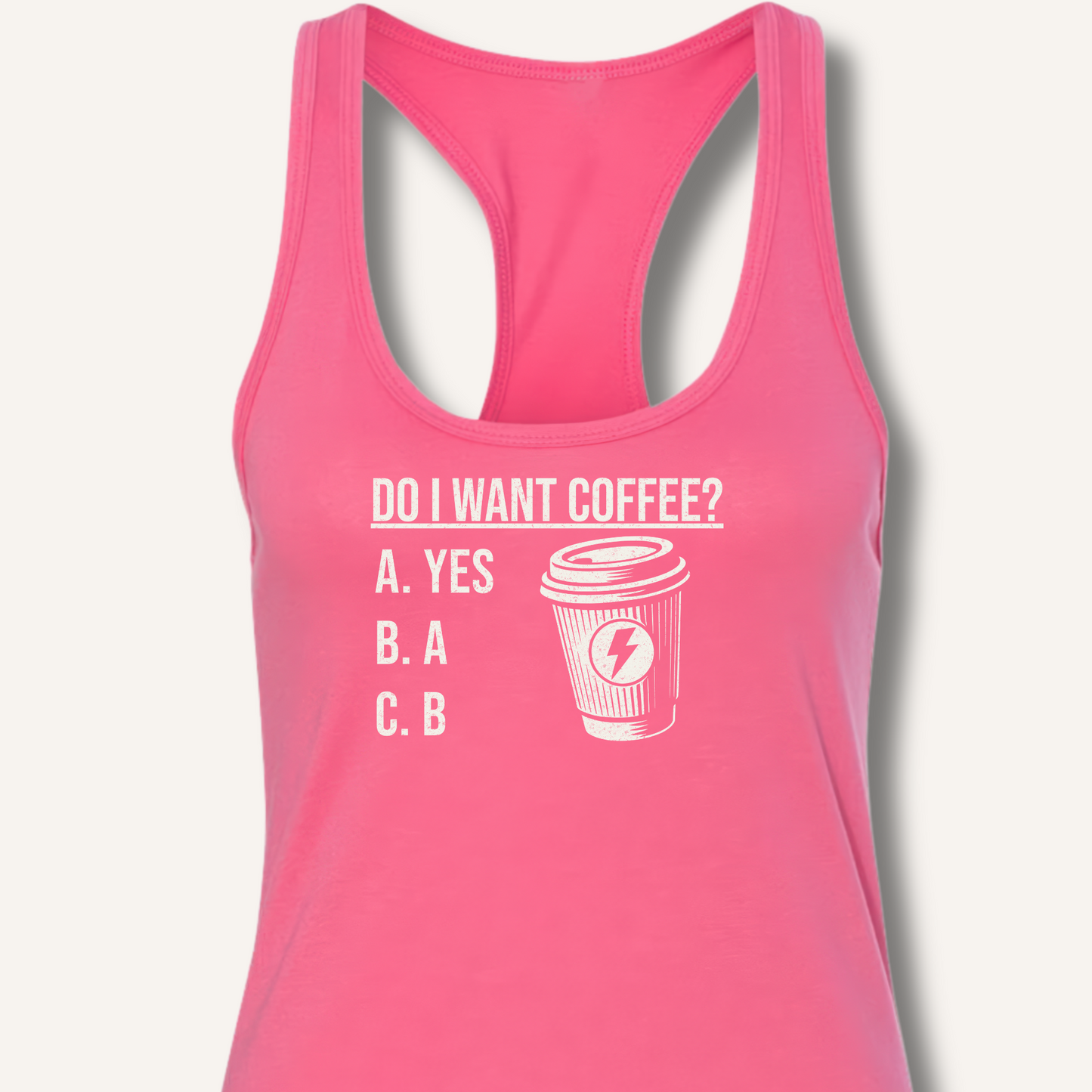 Do I Want Coffee Racerback Tank
