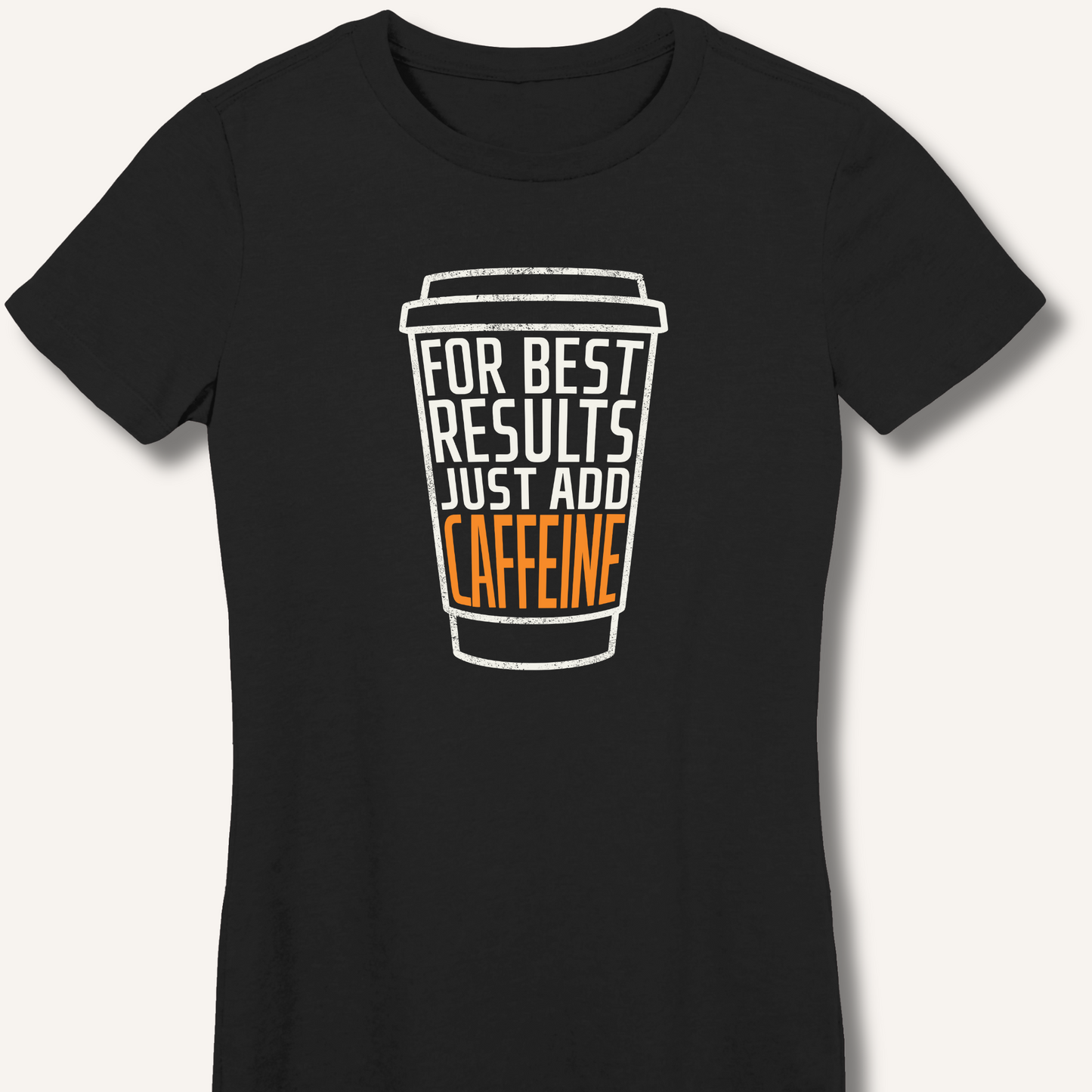 Just Add Caffeine Fitted T-Shirt