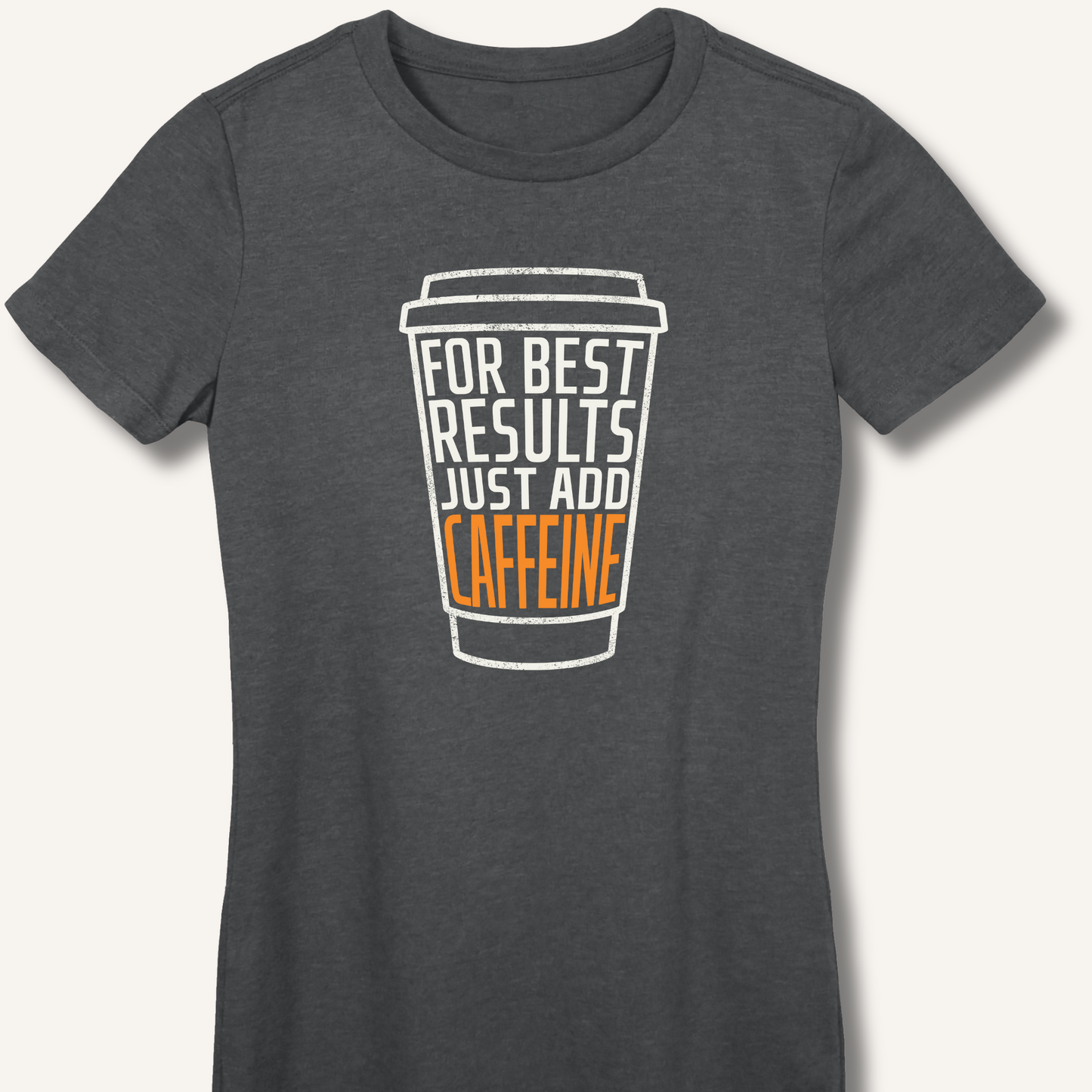 Just Add Caffeine Fitted T-Shirt