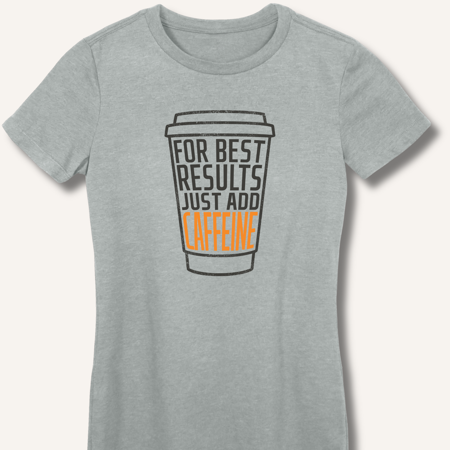 Just Add Caffeine Fitted T-Shirt