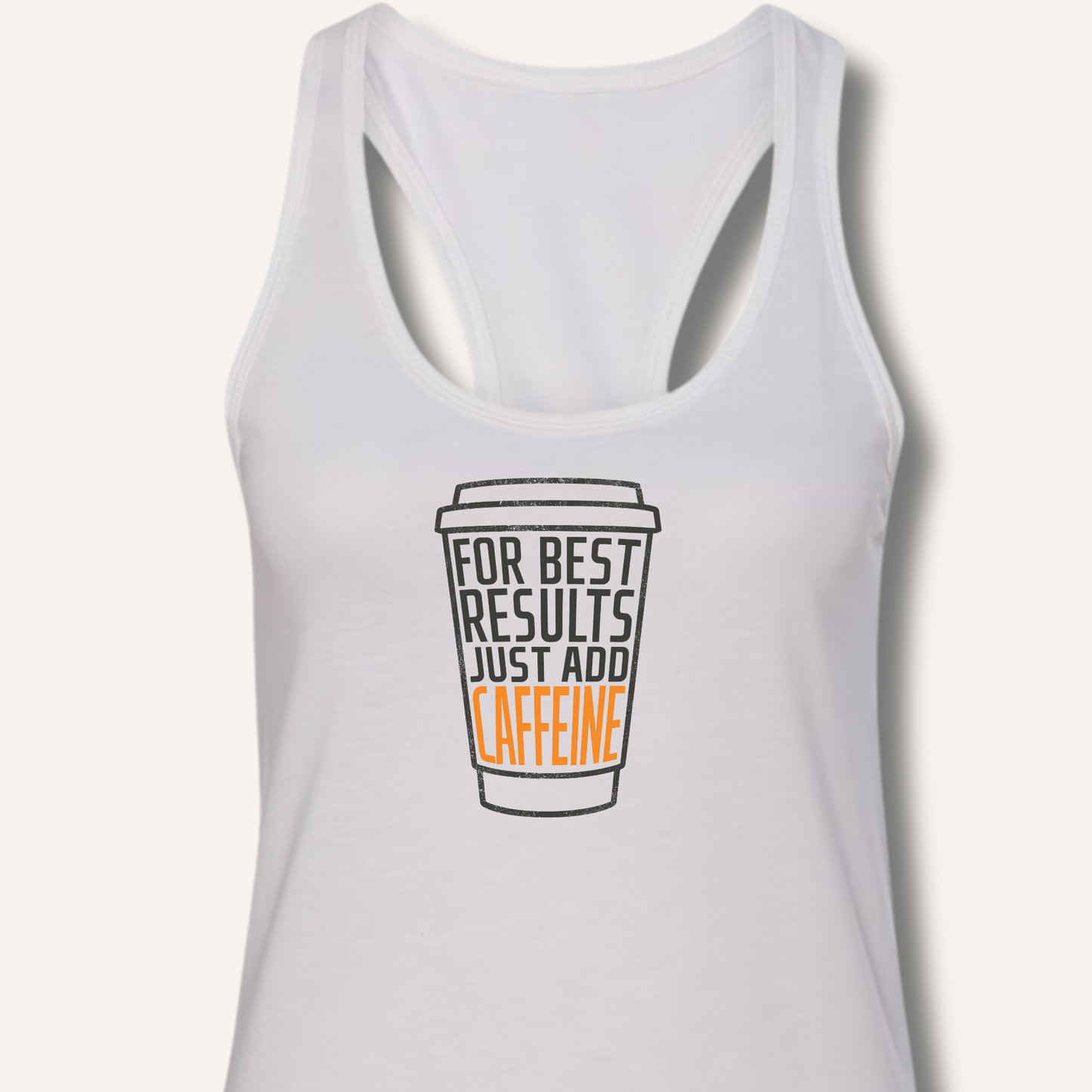 Just Add Caffeine Racerback Tank