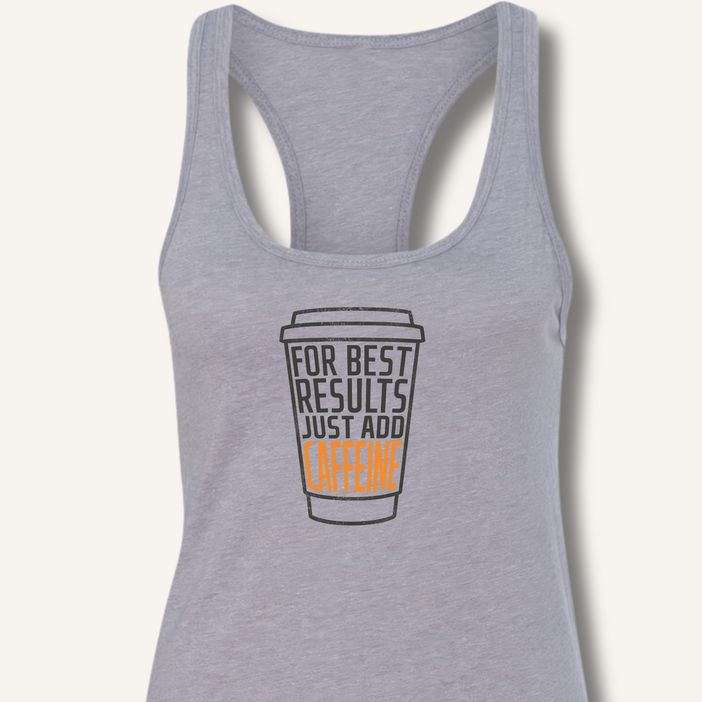 Just Add Caffeine Racerback Tank