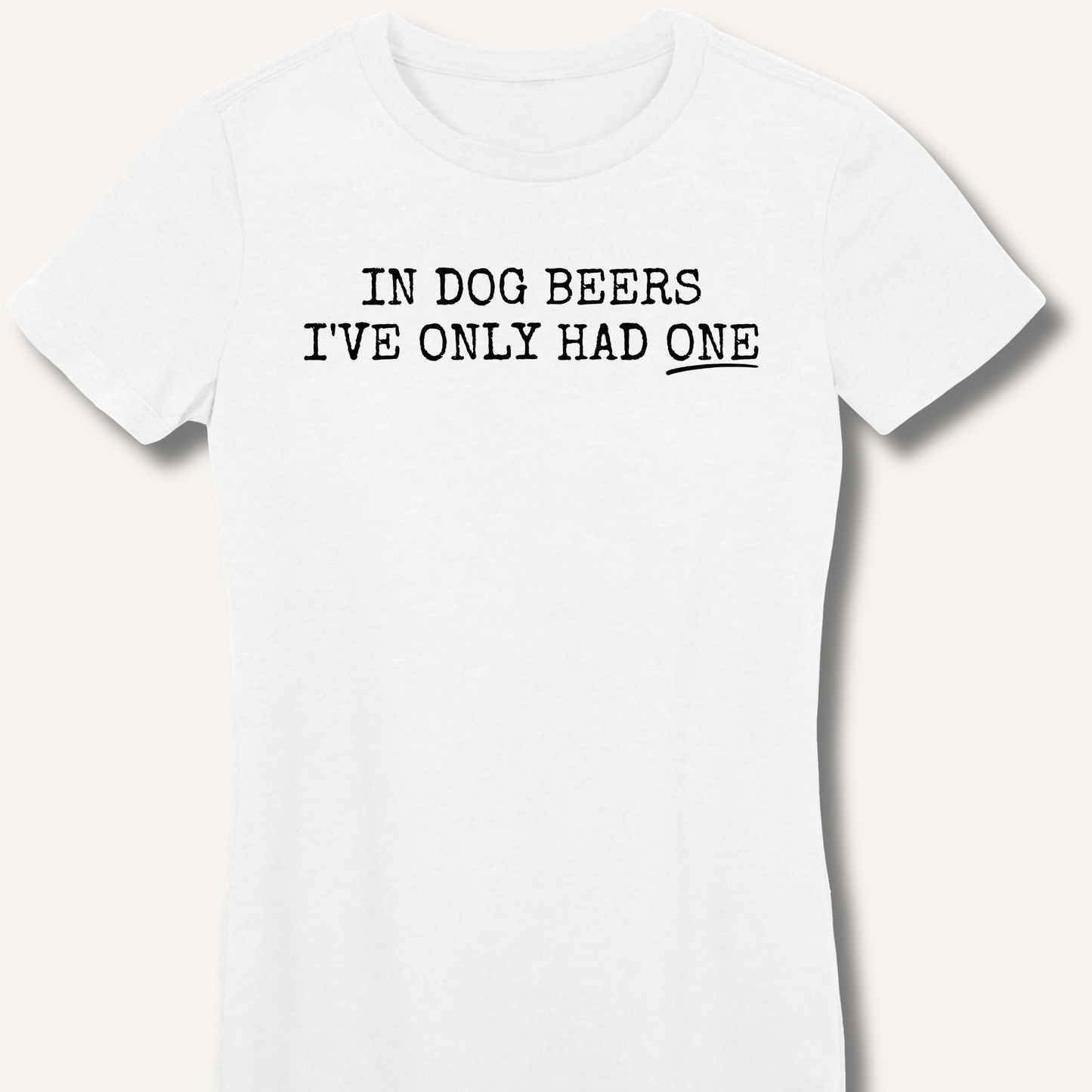 In Dog Beers Fitted T-Shirt