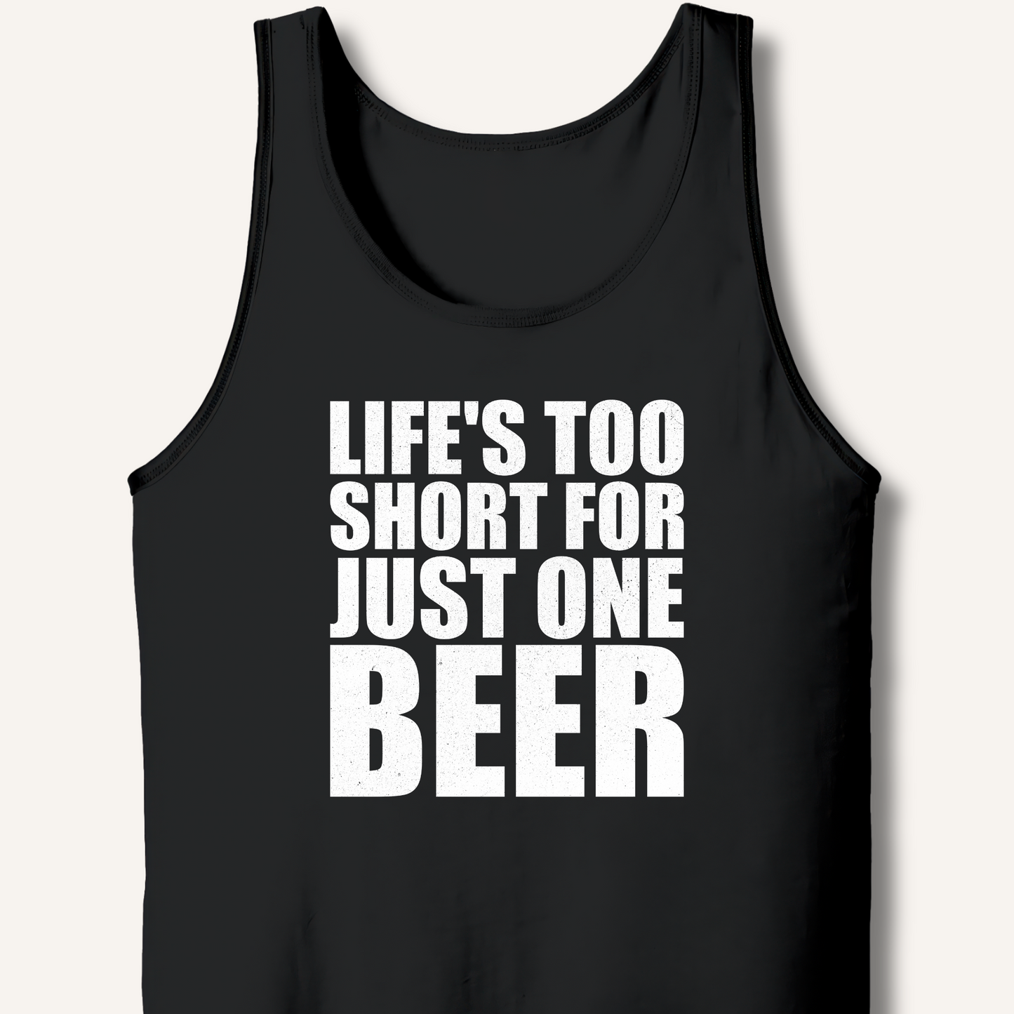 Life's Too Short Tank