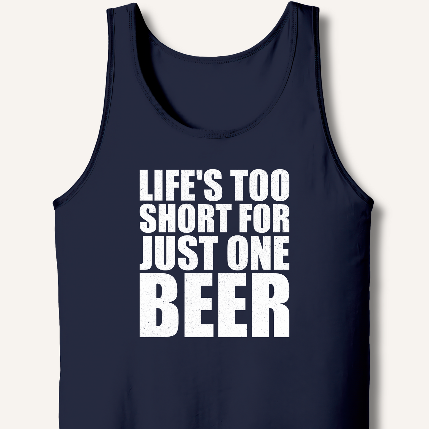 Life's Too Short Tank