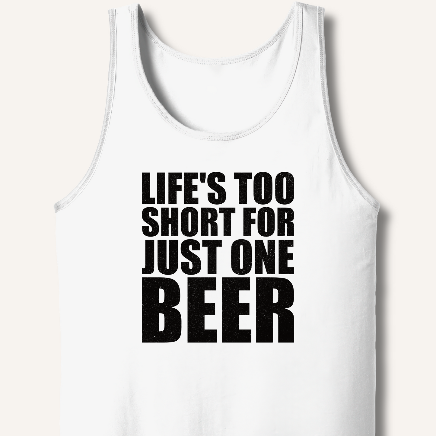 Life's Too Short Tank