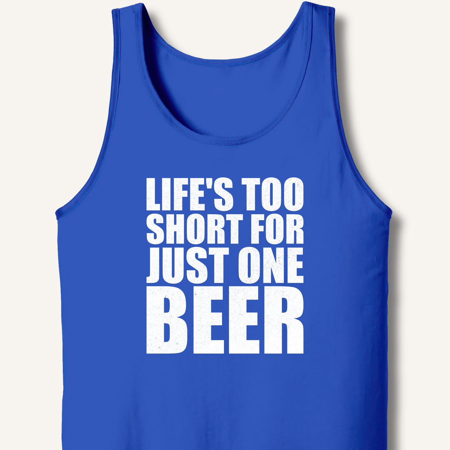 Life's Too Short Tank