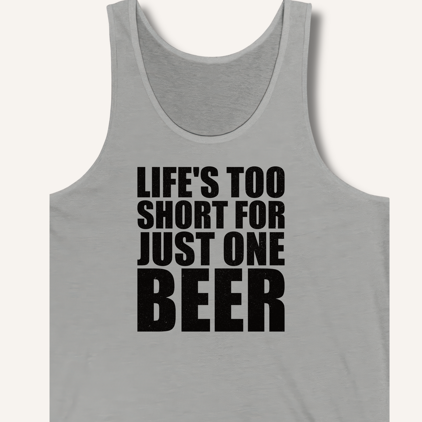 Life's Too Short Tank
