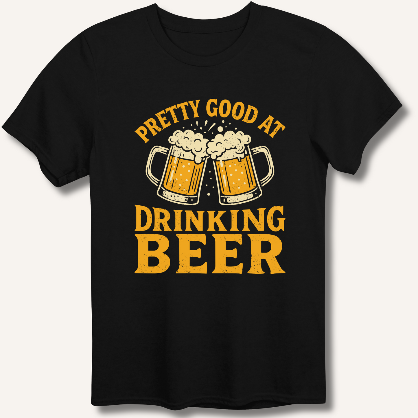 Pretty Good T-Shirt
