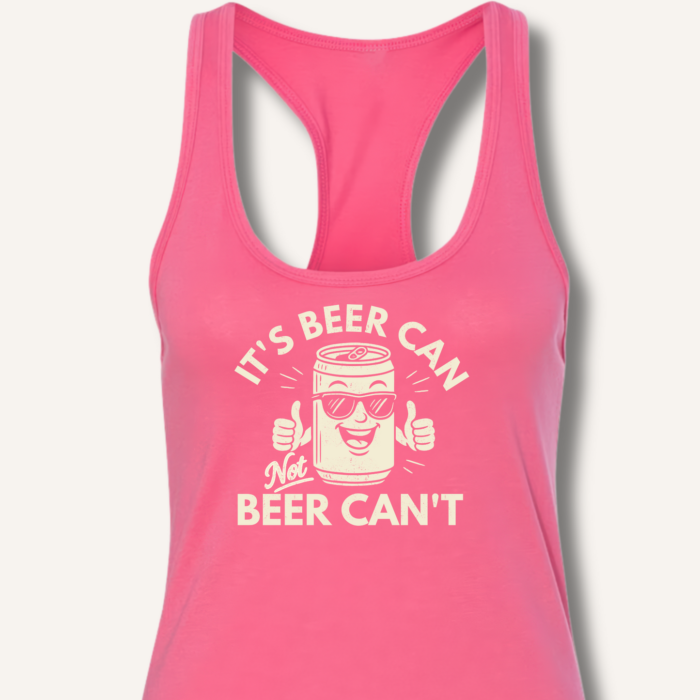 It's Beer Can Racerback Tank