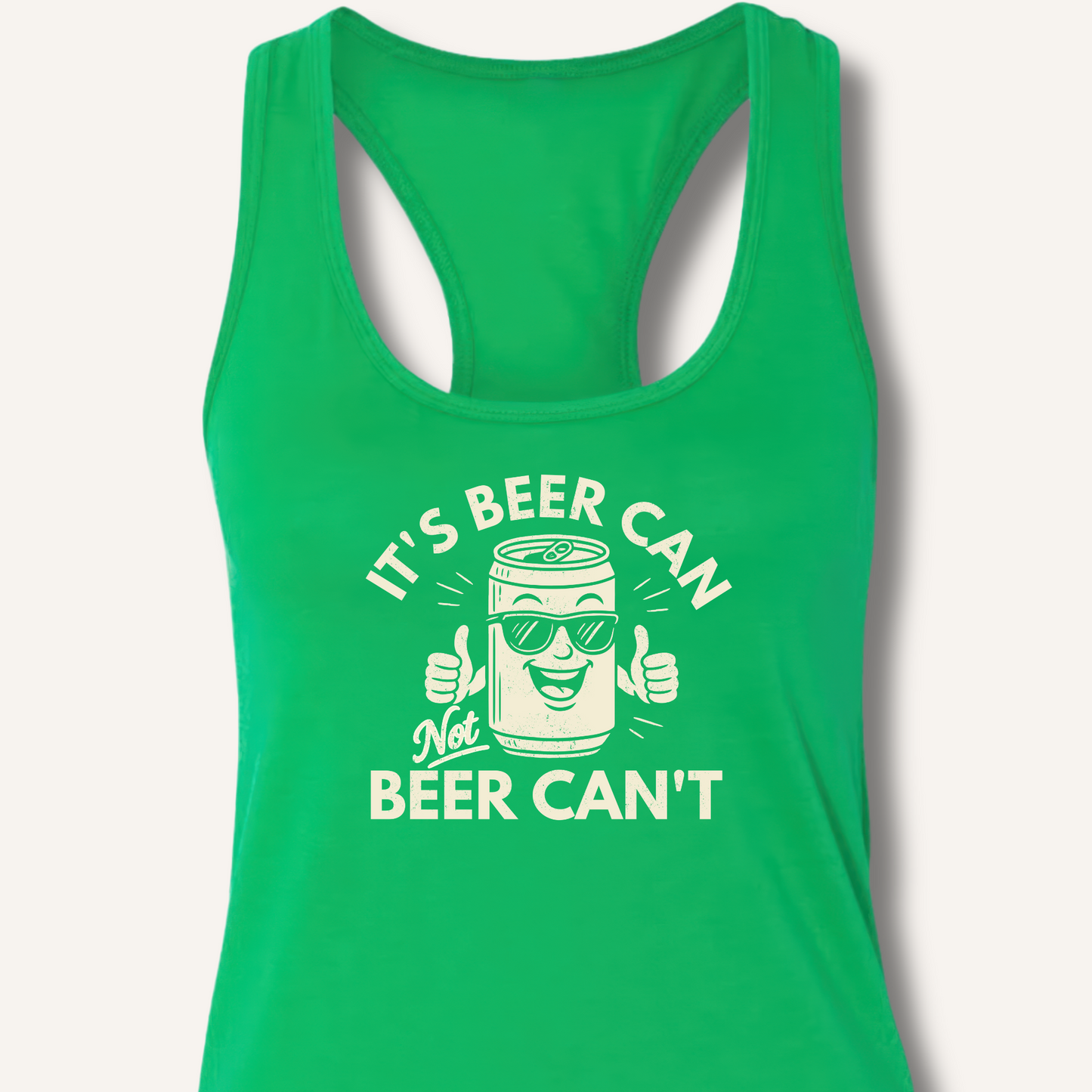 It's Beer Can Racerback Tank