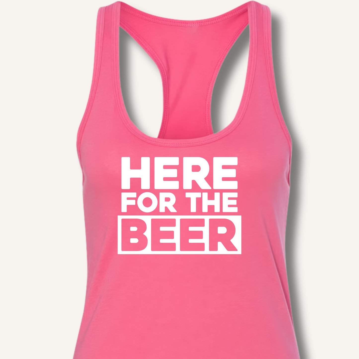 Here for the Beer Racerback Tank