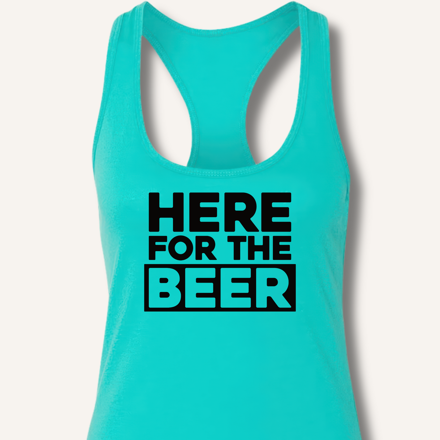 Here for the Beer Racerback Tank