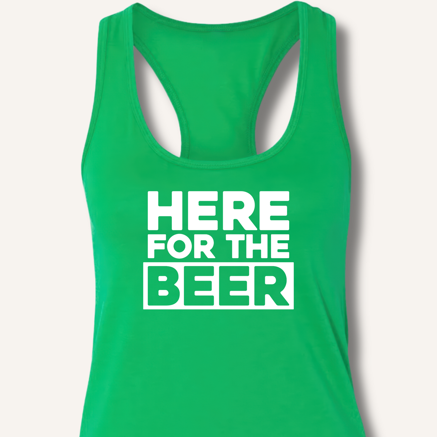 Here for the Beer Racerback Tank