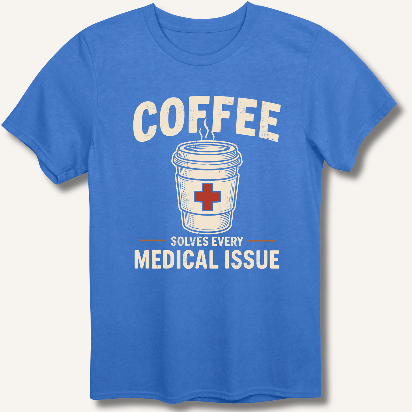 Coffee Solves Every Medical Issue T-Shirt