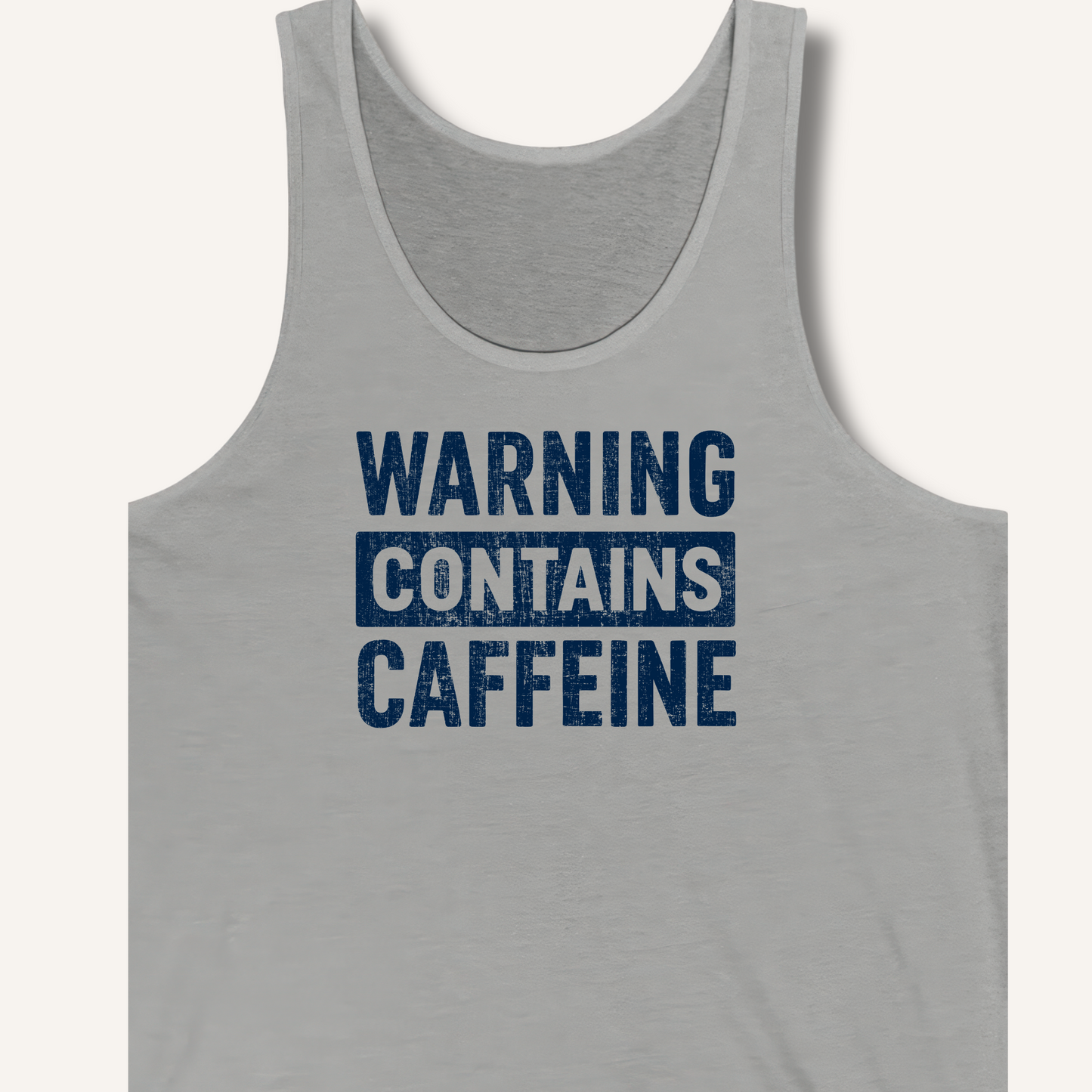 Warning - Contains Caffeine Tank