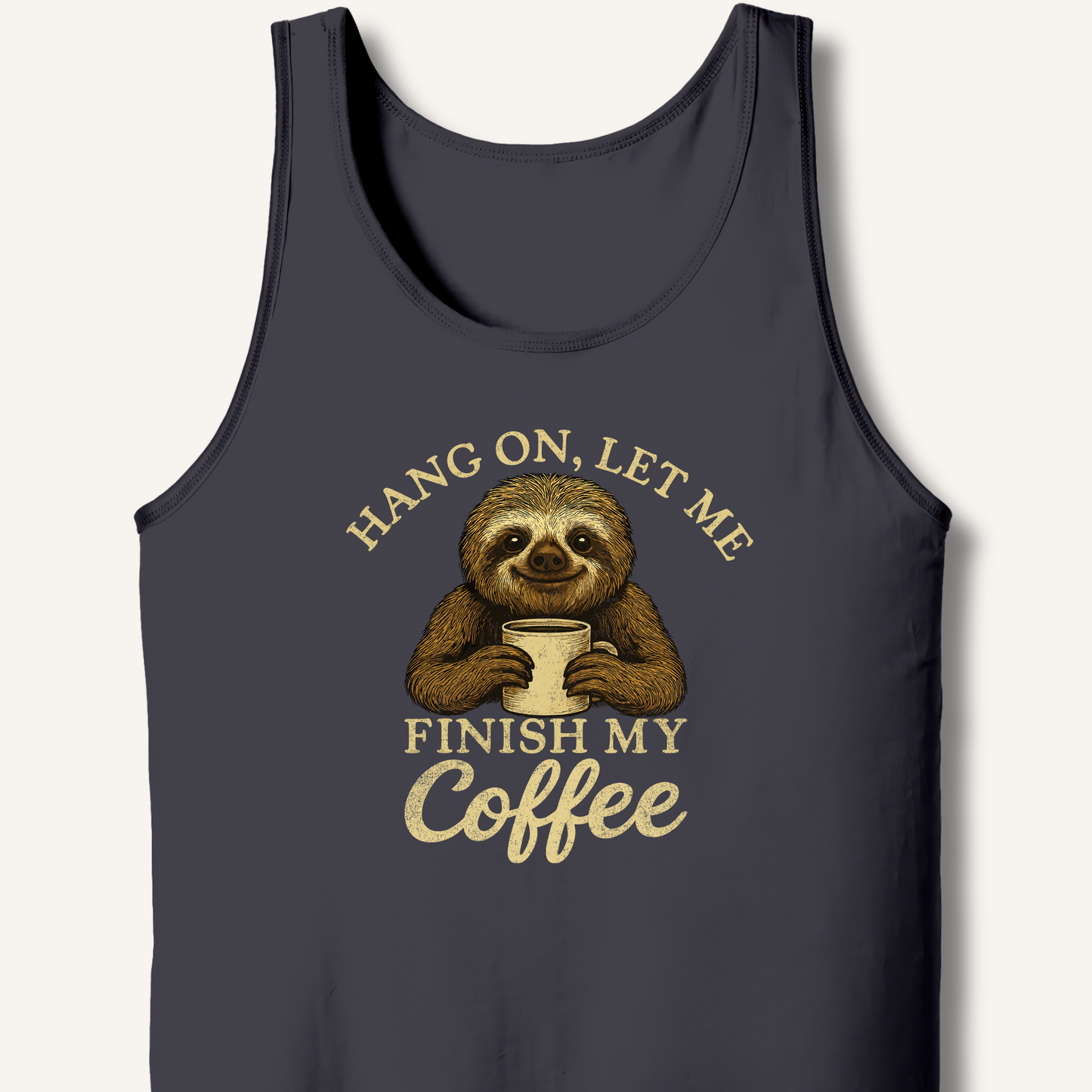Let Me Finish My Coffee Tank