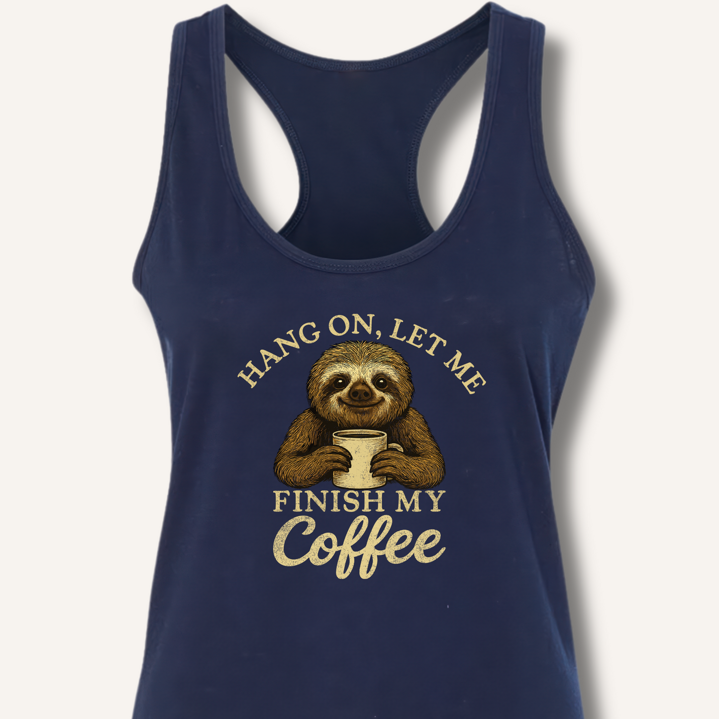 Let Me Finish My Coffee Racerback Tank