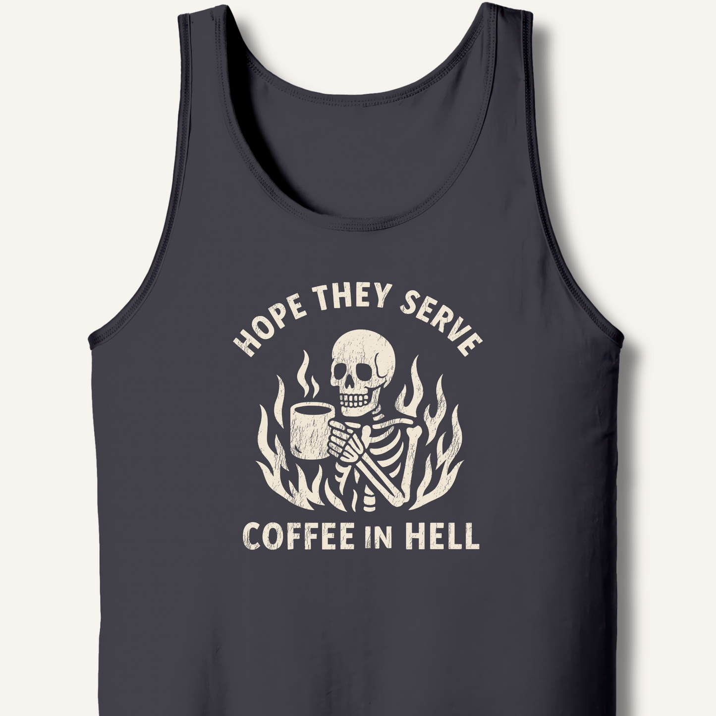 Hope They Serve Coffee Tank