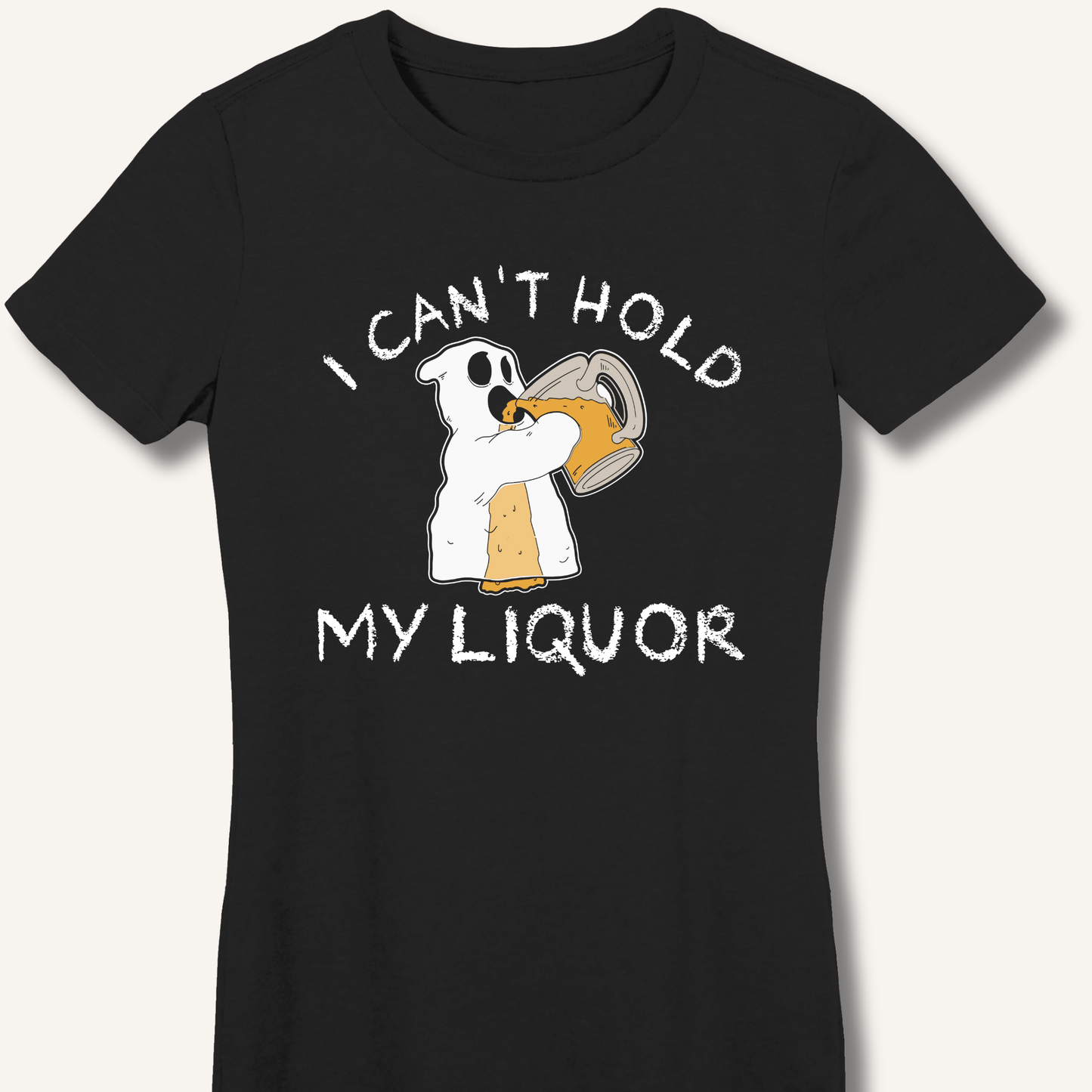 I Can't Hold My Liquor Fitted T-Shirt