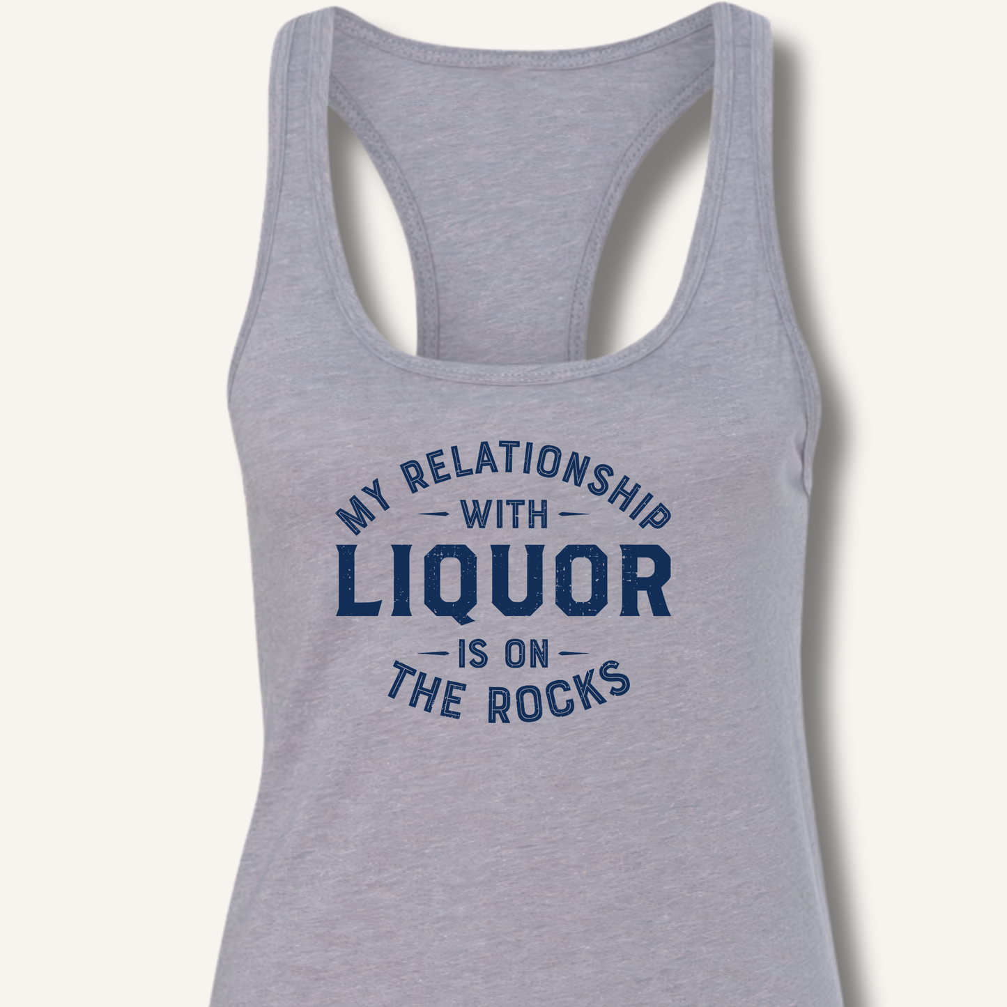 My Relationship With Liquor Racerback Tank