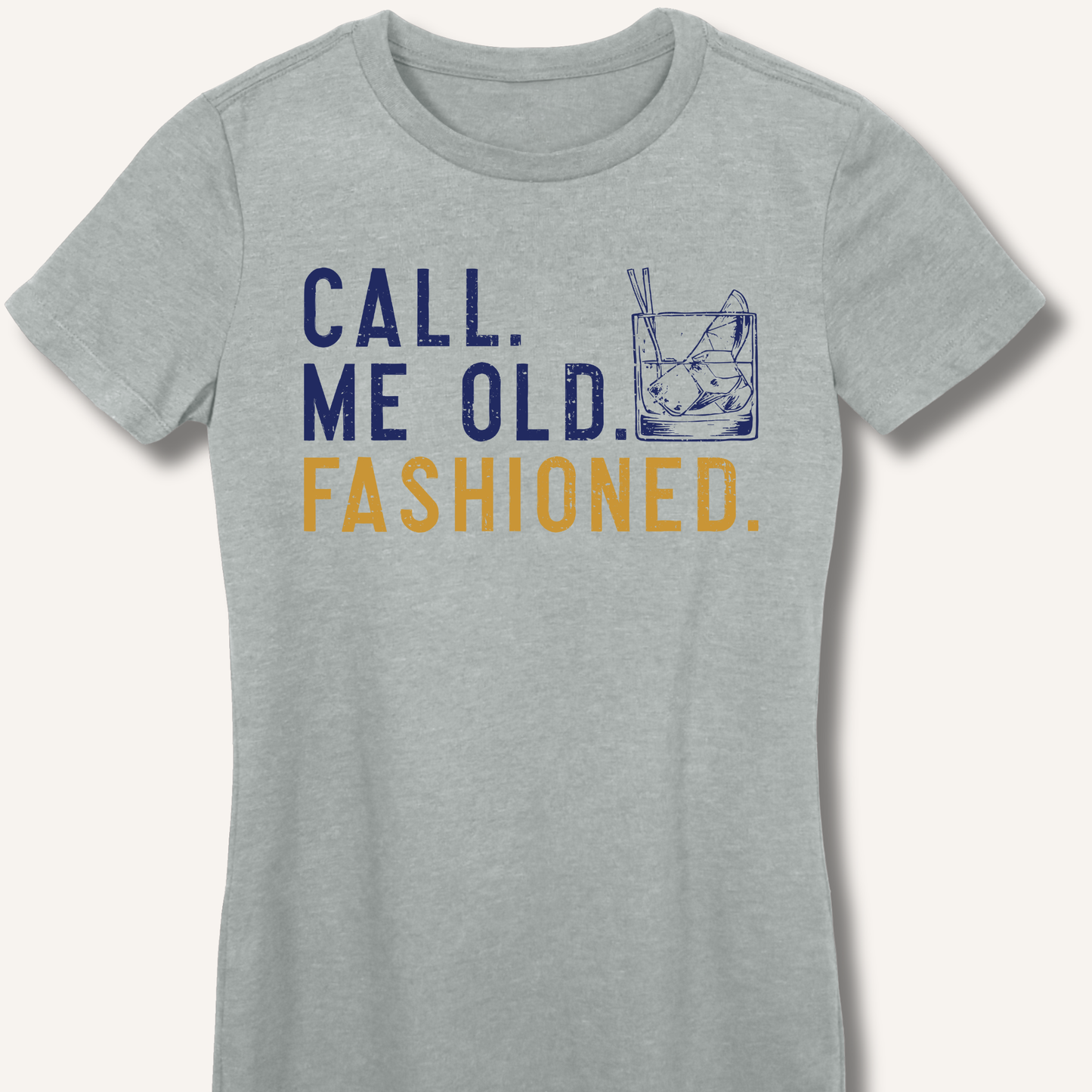 Call Me Old Fashioned Fitted T-Shirt