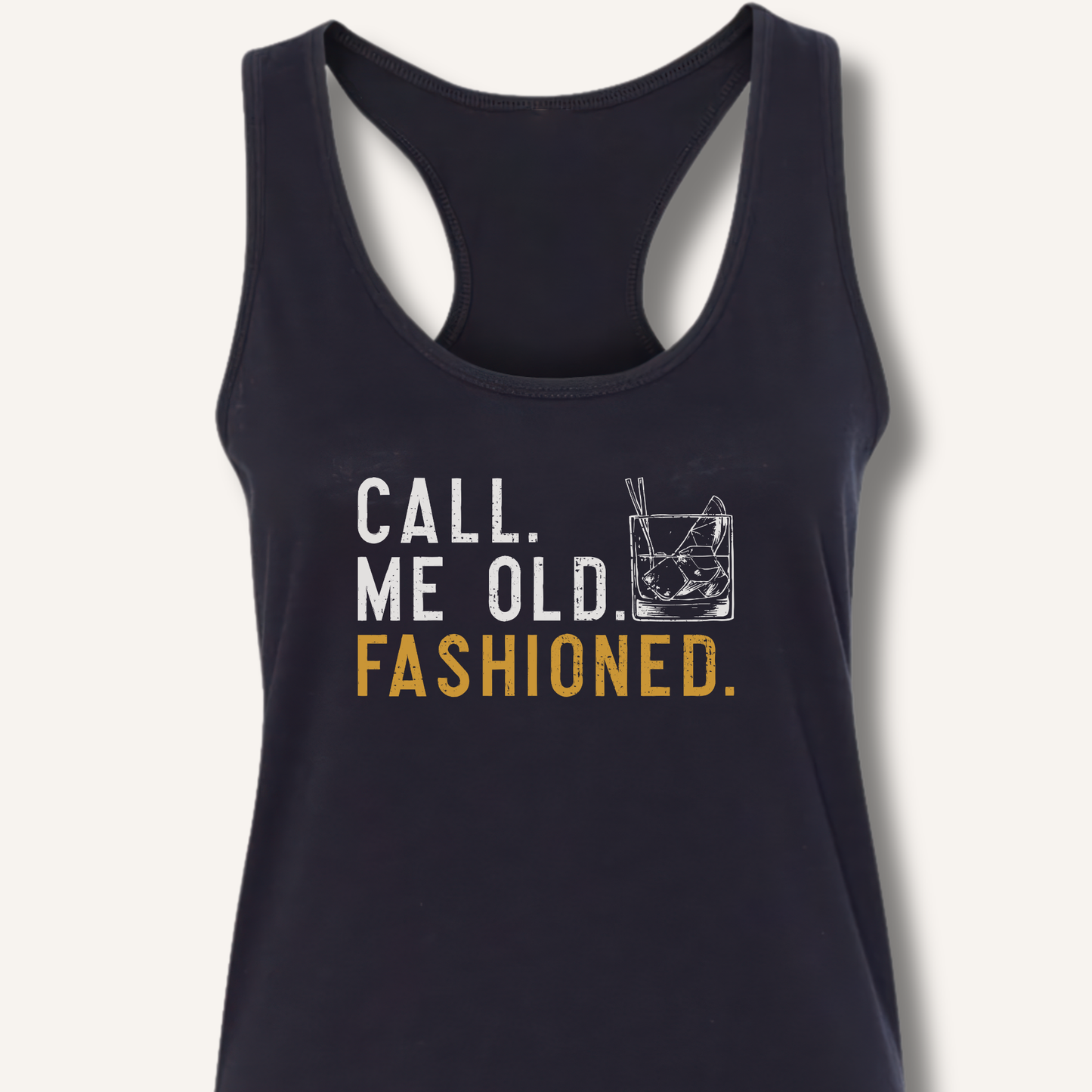 Call Me Old Fashioned Racerback Tank