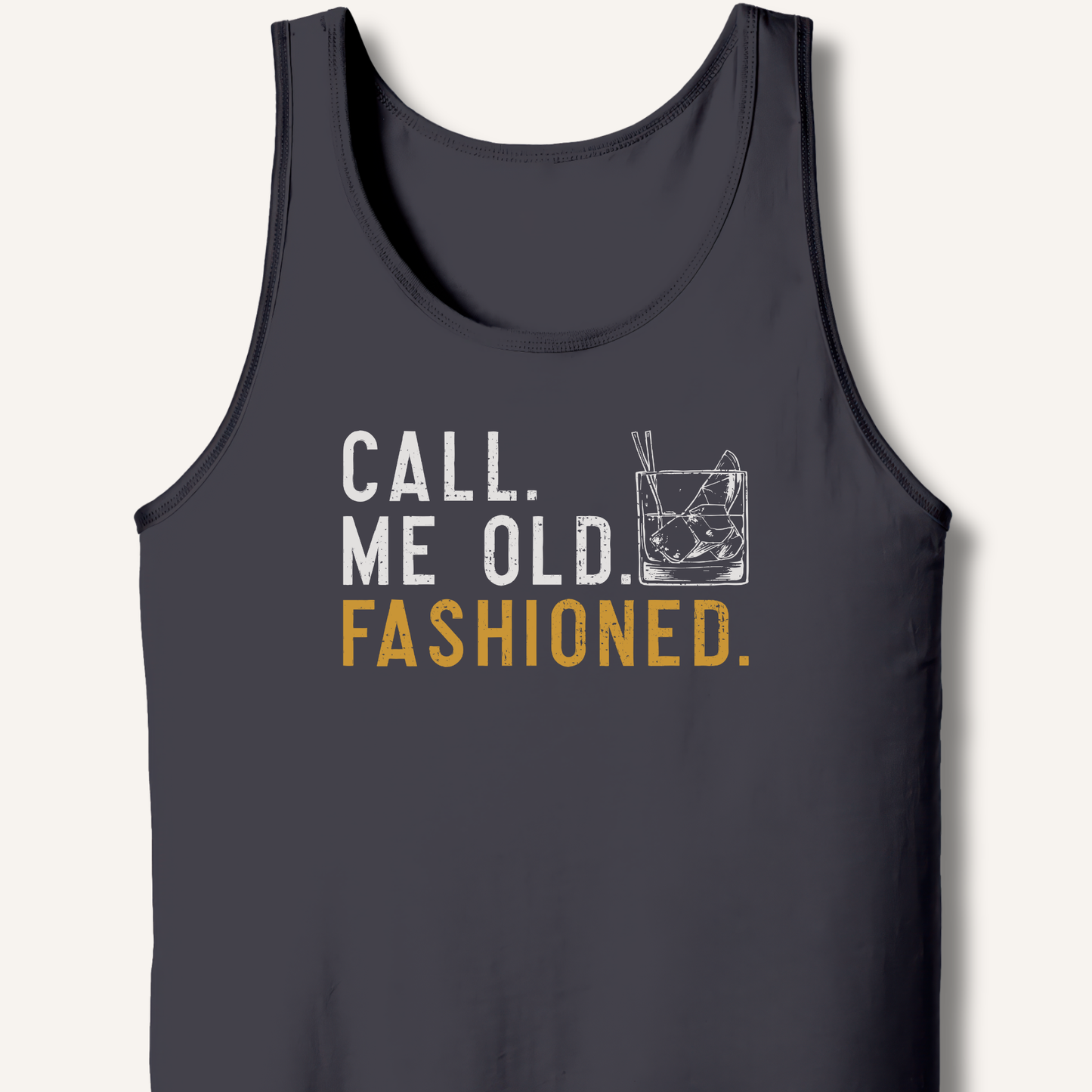 Call Me Old Fashioned Tank
