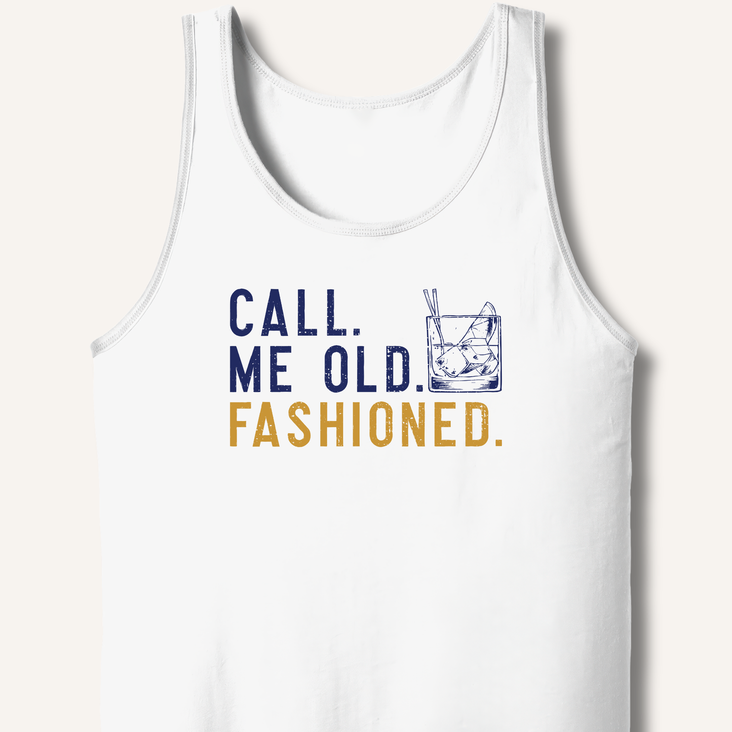 Call Me Old Fashioned Tank