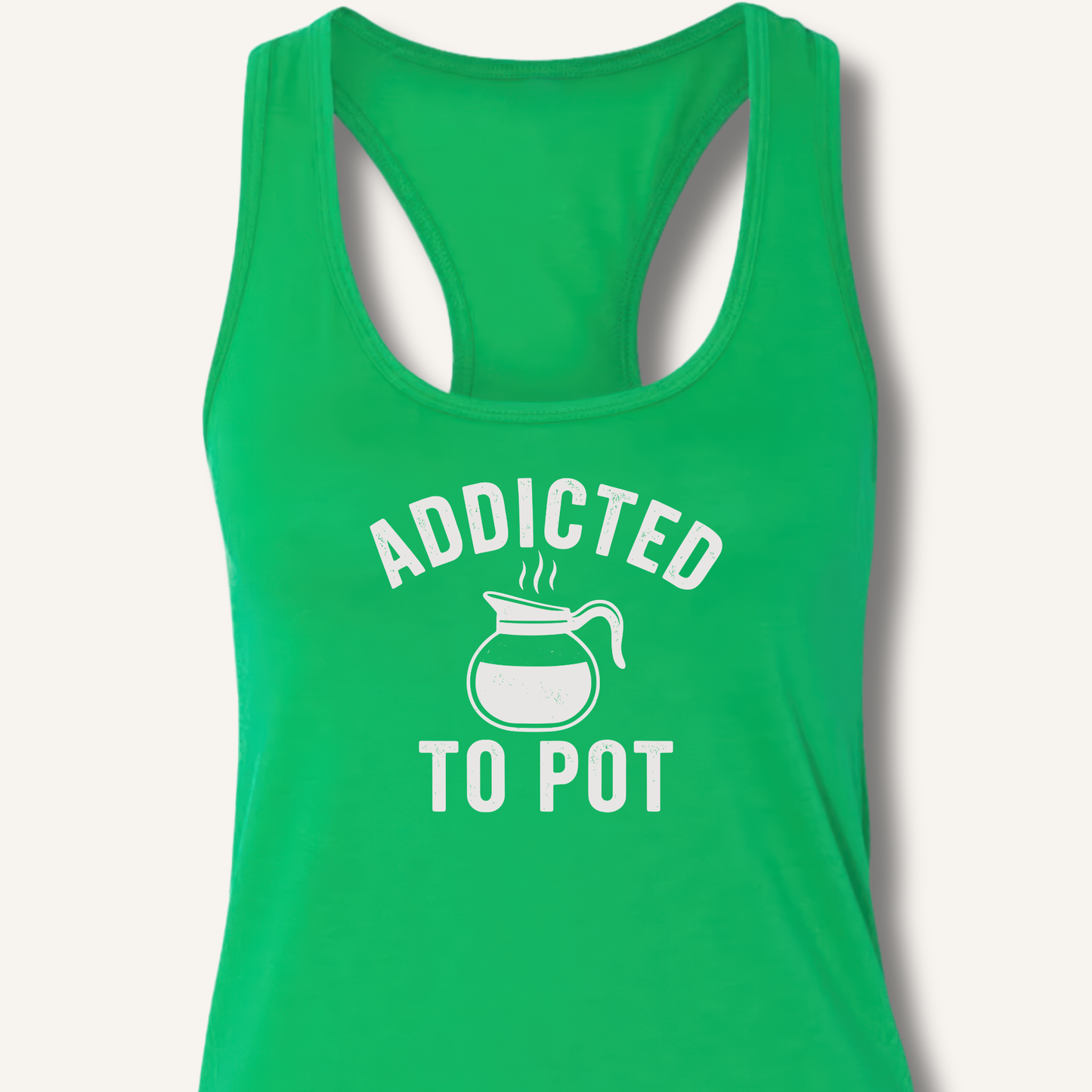 Addicted to Pot Racerback Tank