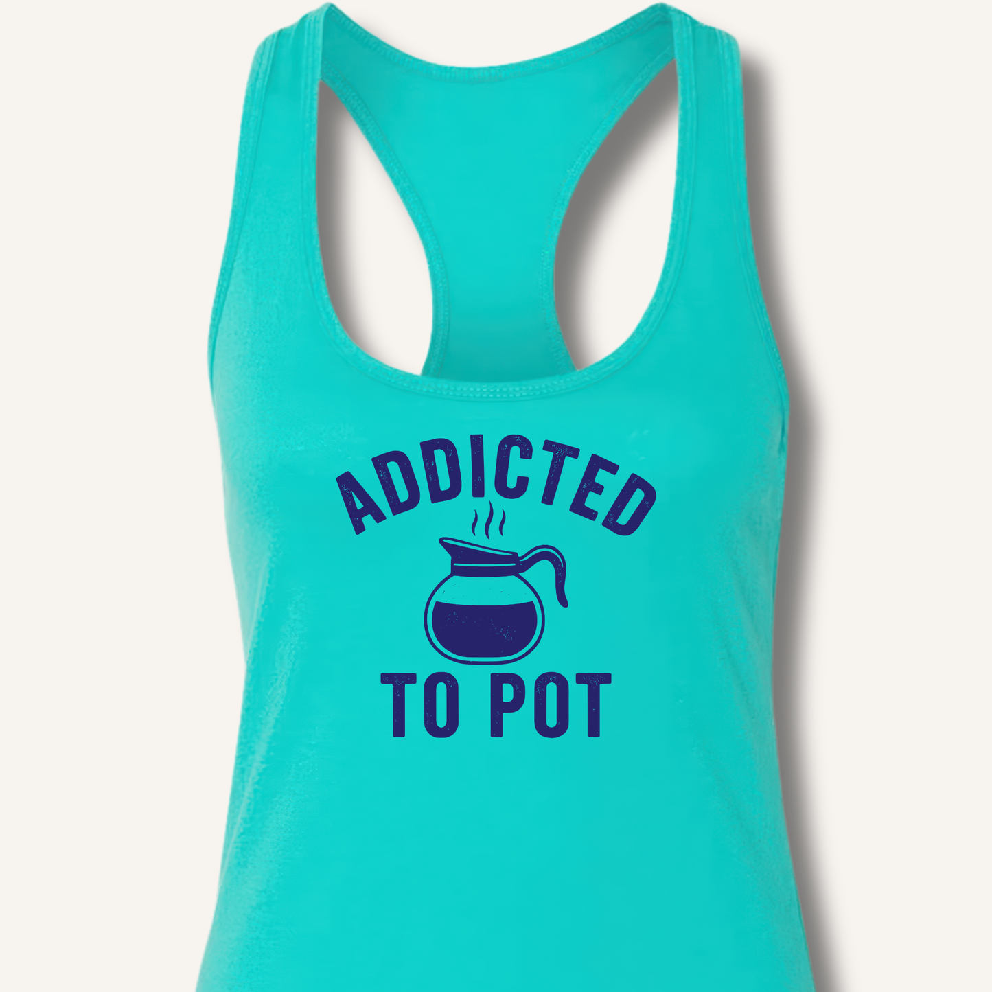 Addicted to Pot Racerback Tank