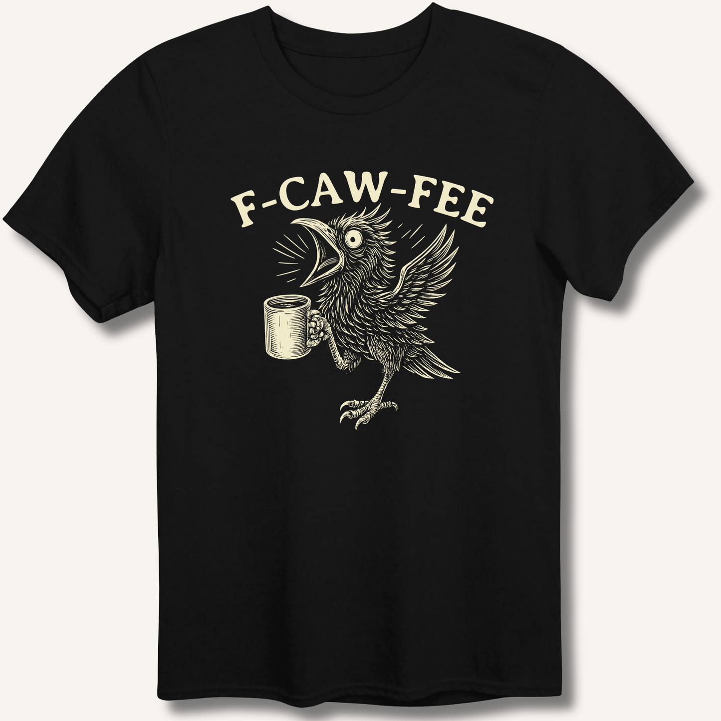 F-CAW-FEE T-Shirt