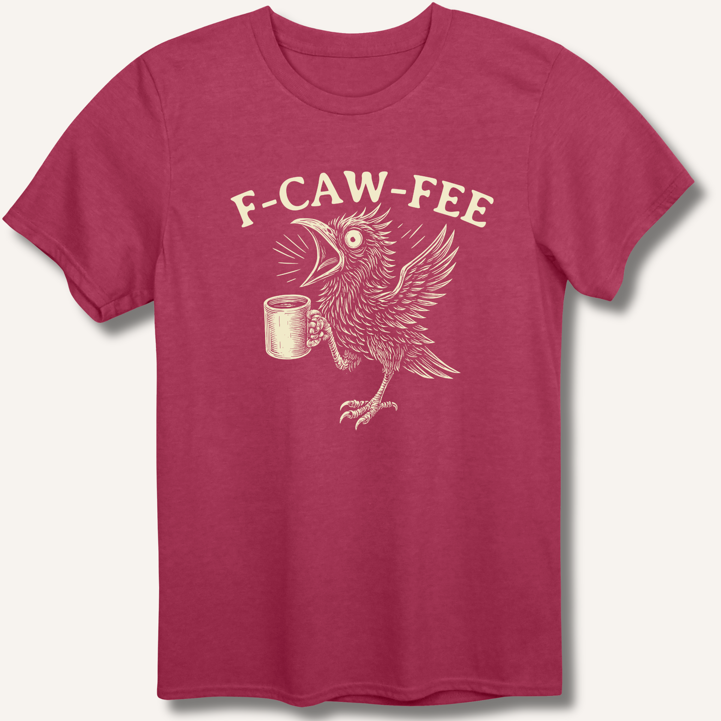 F-CAW-FEE T-Shirt