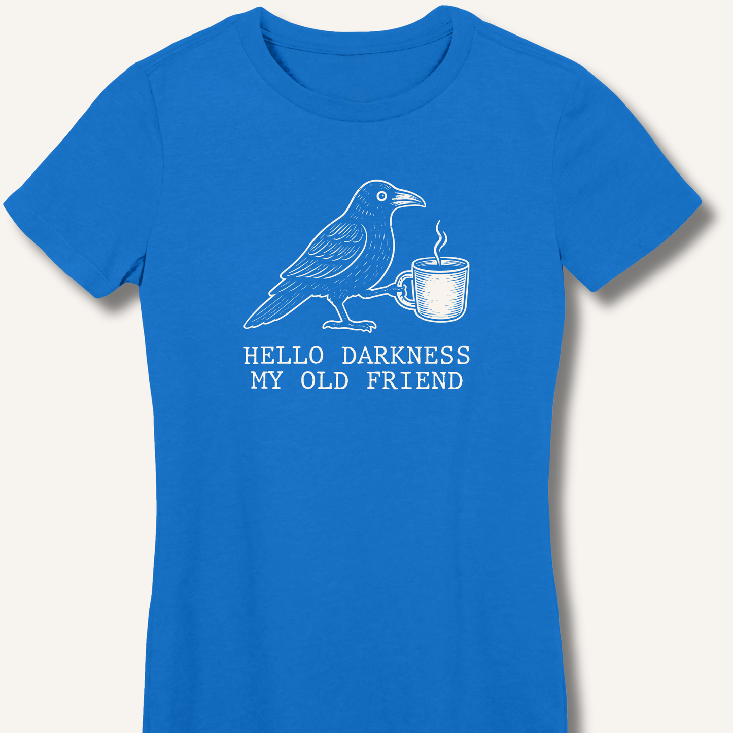 Hello Darkness Fitted T-Shirt