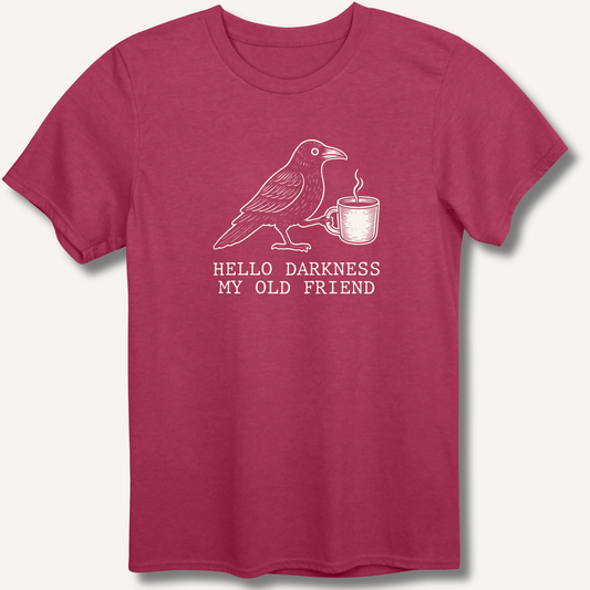 Hello Darkness T-Shirt