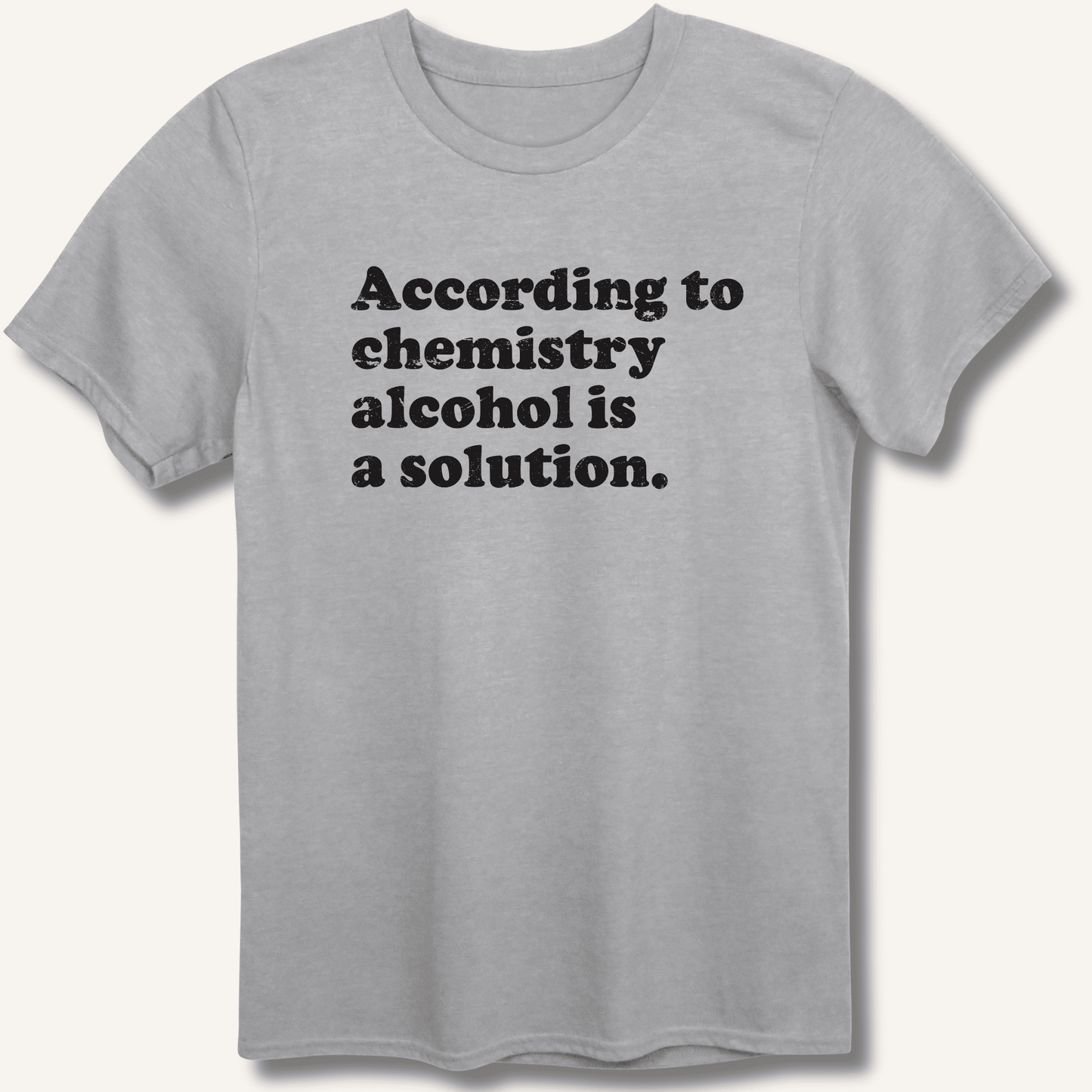 According to Chemistry T-Shirt - Sip & Shirt