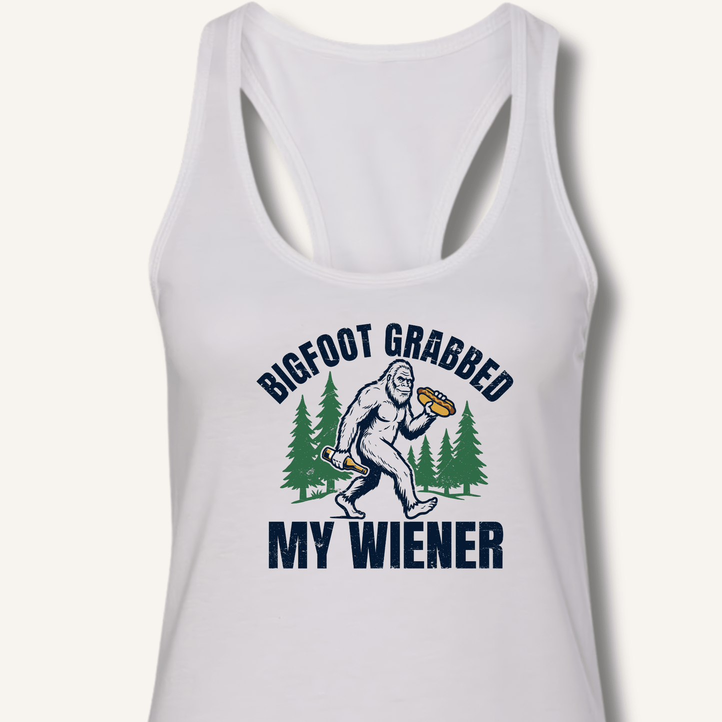 Bigfoot Grabbed My Wiener Racerback Tank - Sip & Shirt