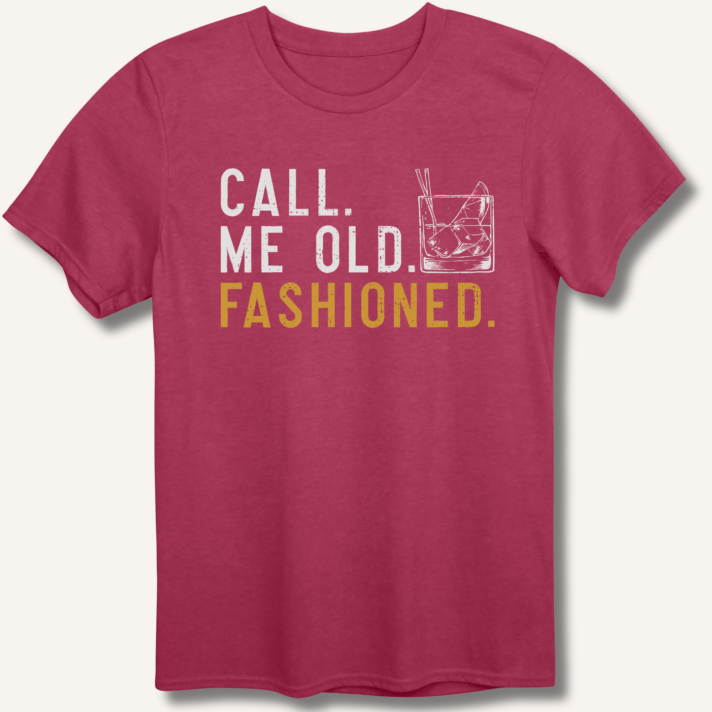 Call Me Old Fashioned T-Shirt - Sip & Shirt