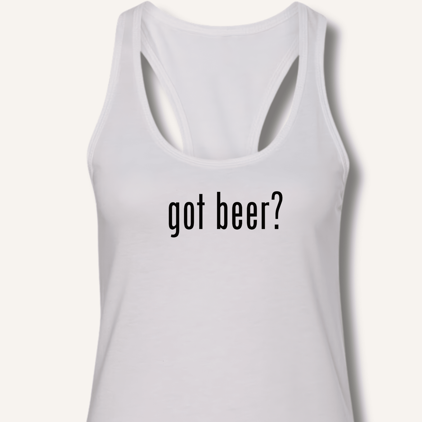 got beer? Racerback Tank - Sip & Shirt