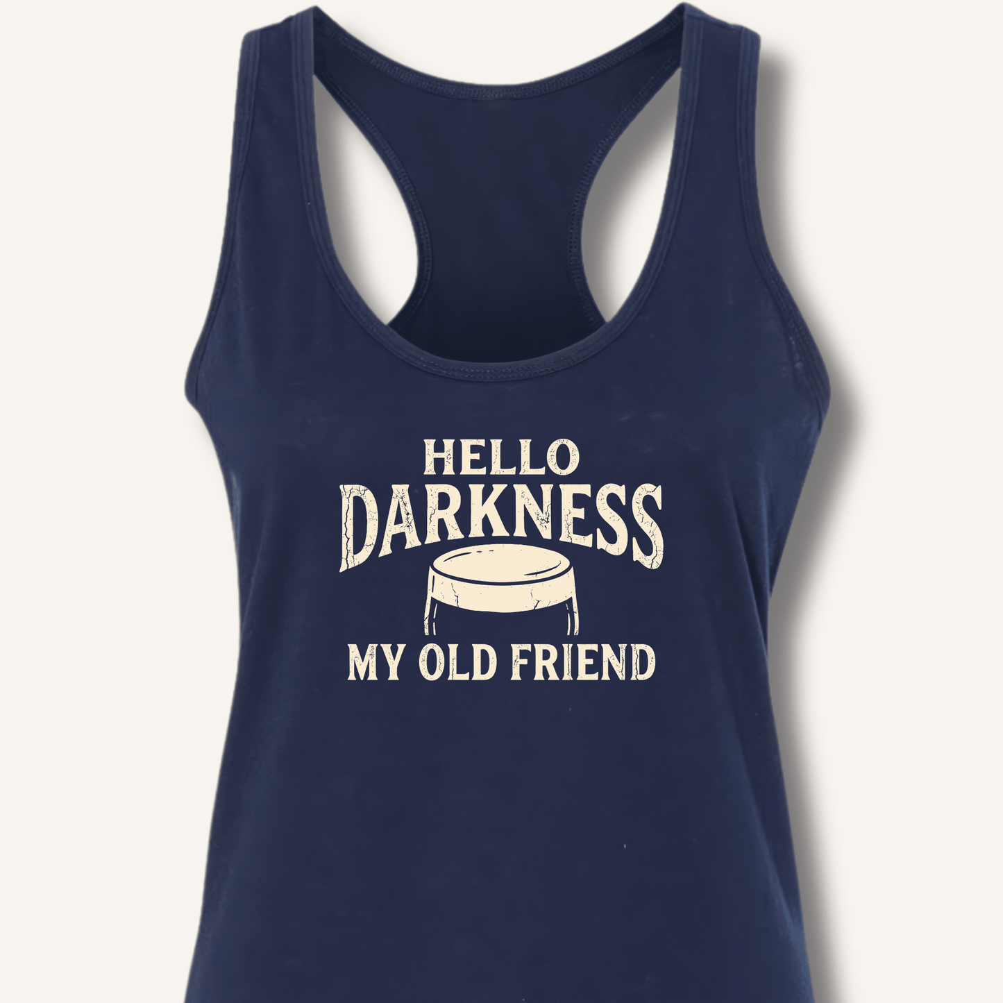 Hello Darkness My Old Friend Racerback Tank - Sip & Shirt