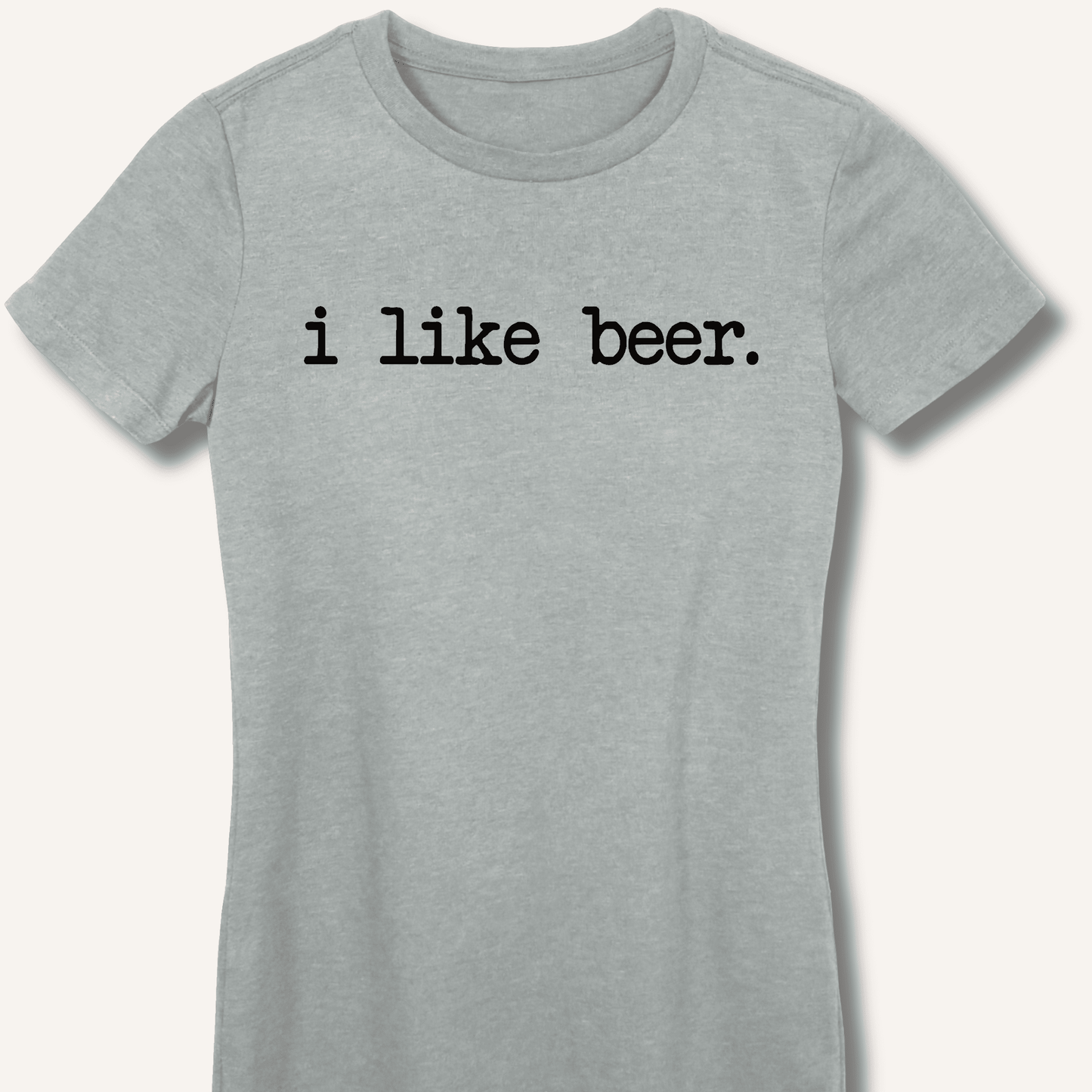 I Like Beer Fitted T-Shirt - Sip & Shirt
