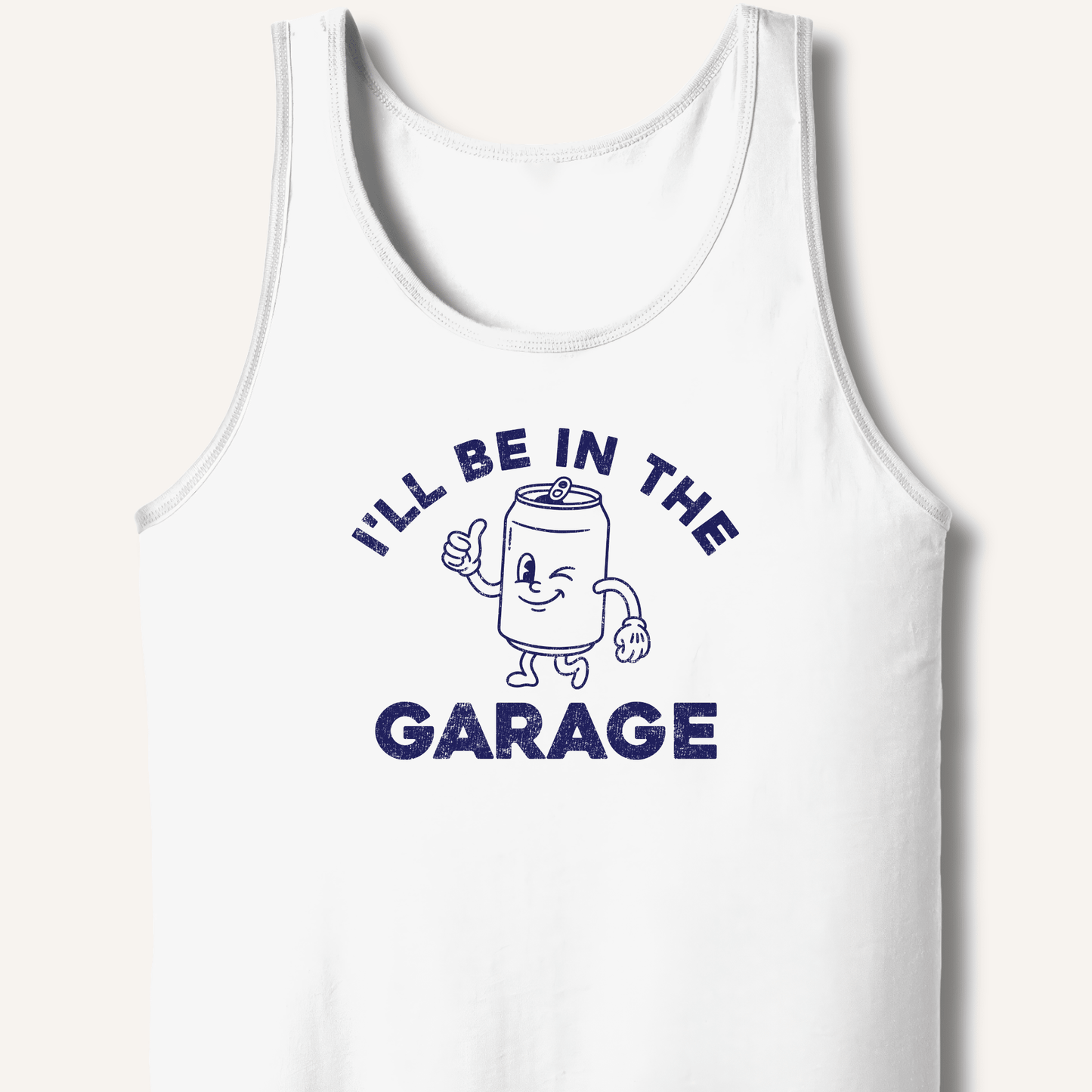 I'll Be in the Garage Tank - Sip & Shirt