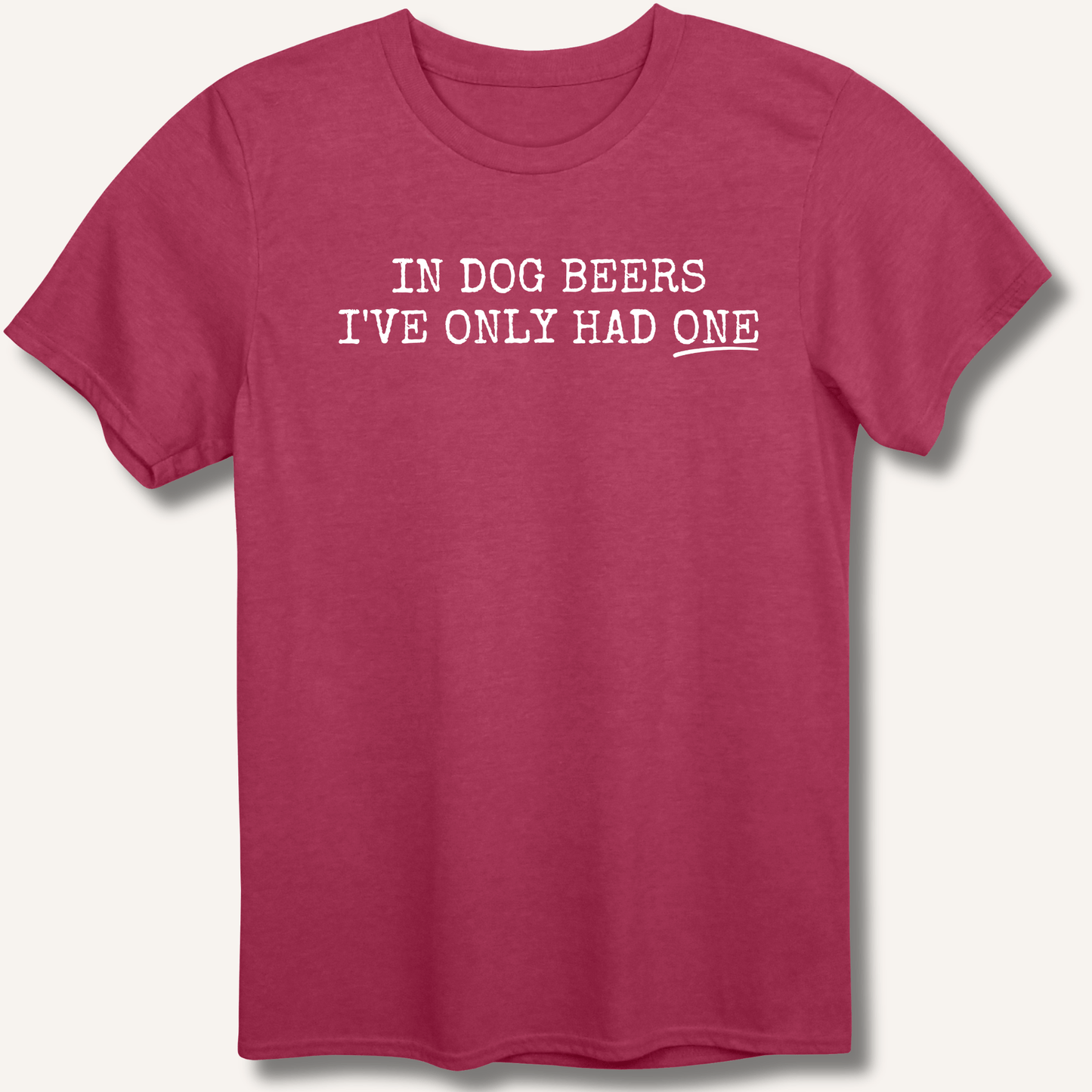 In Dog Beers T-Shirt - Sip & Shirt