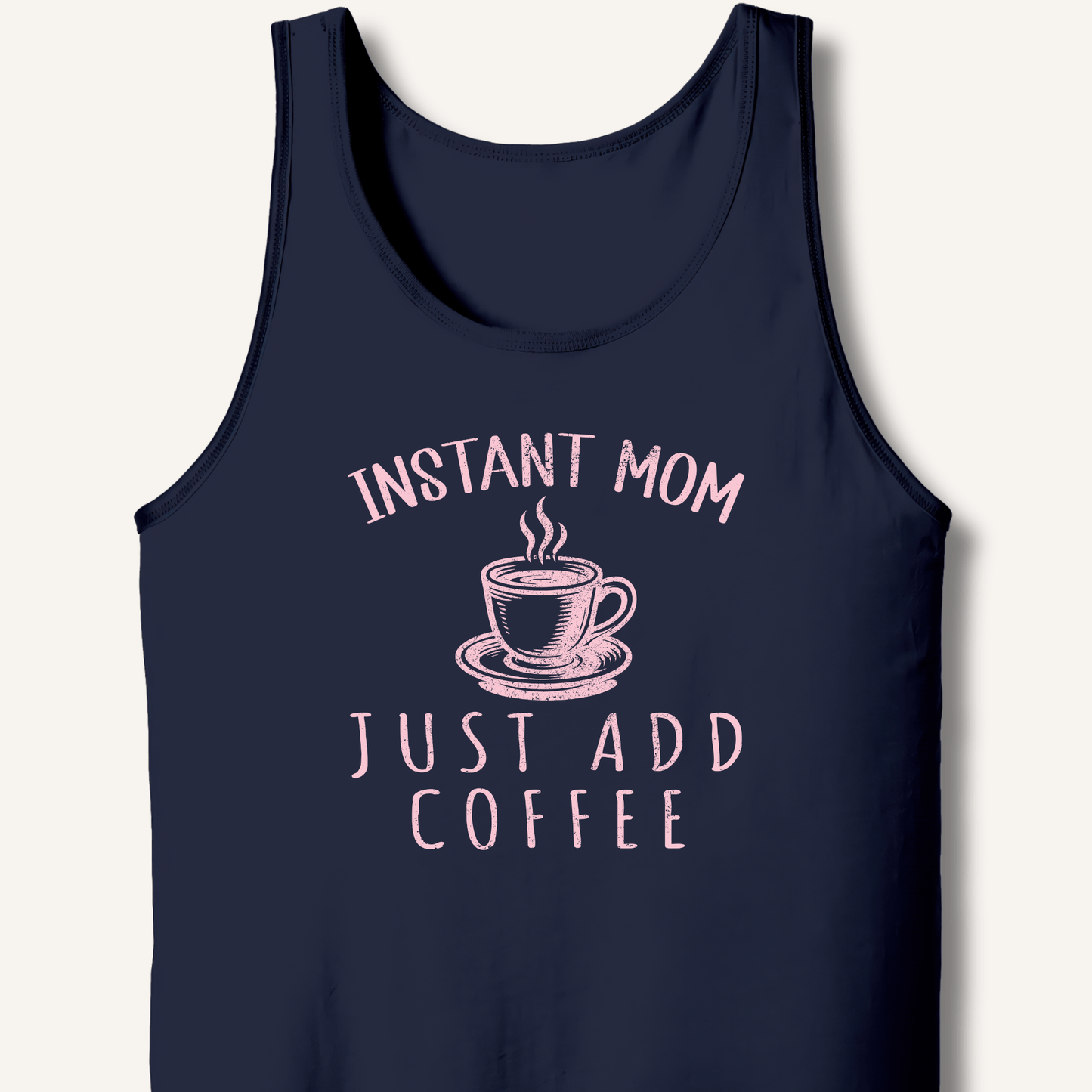 Instant Mom Tank - Sip & Shirt