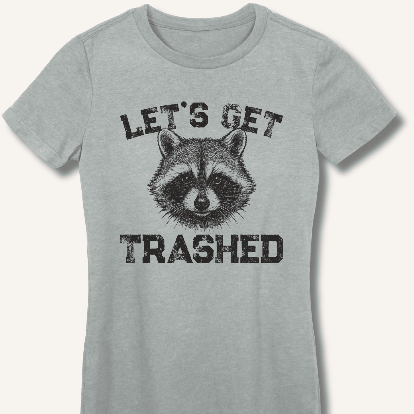 Let's Get Trashed Fitted T-Shirt - Sip & Shirt