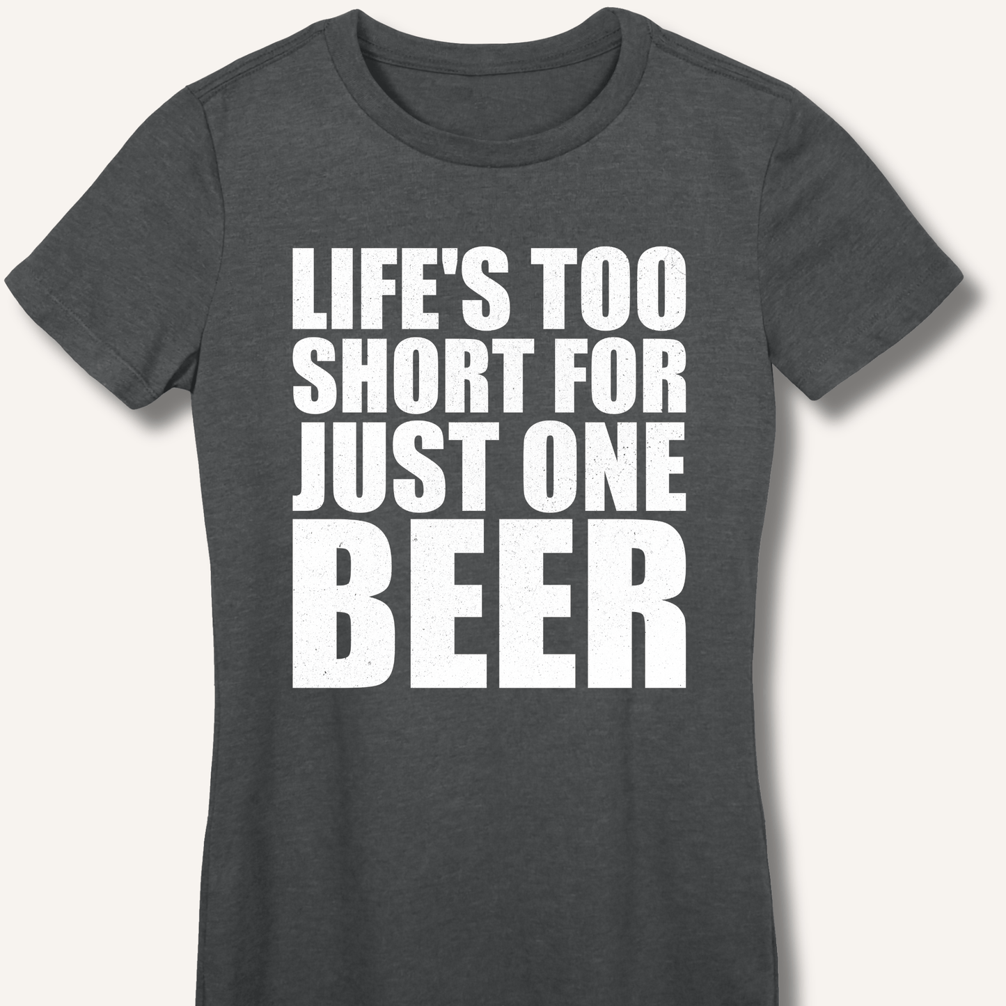 Life's Too Short Fitted T-Shirt - Sip & Shirt