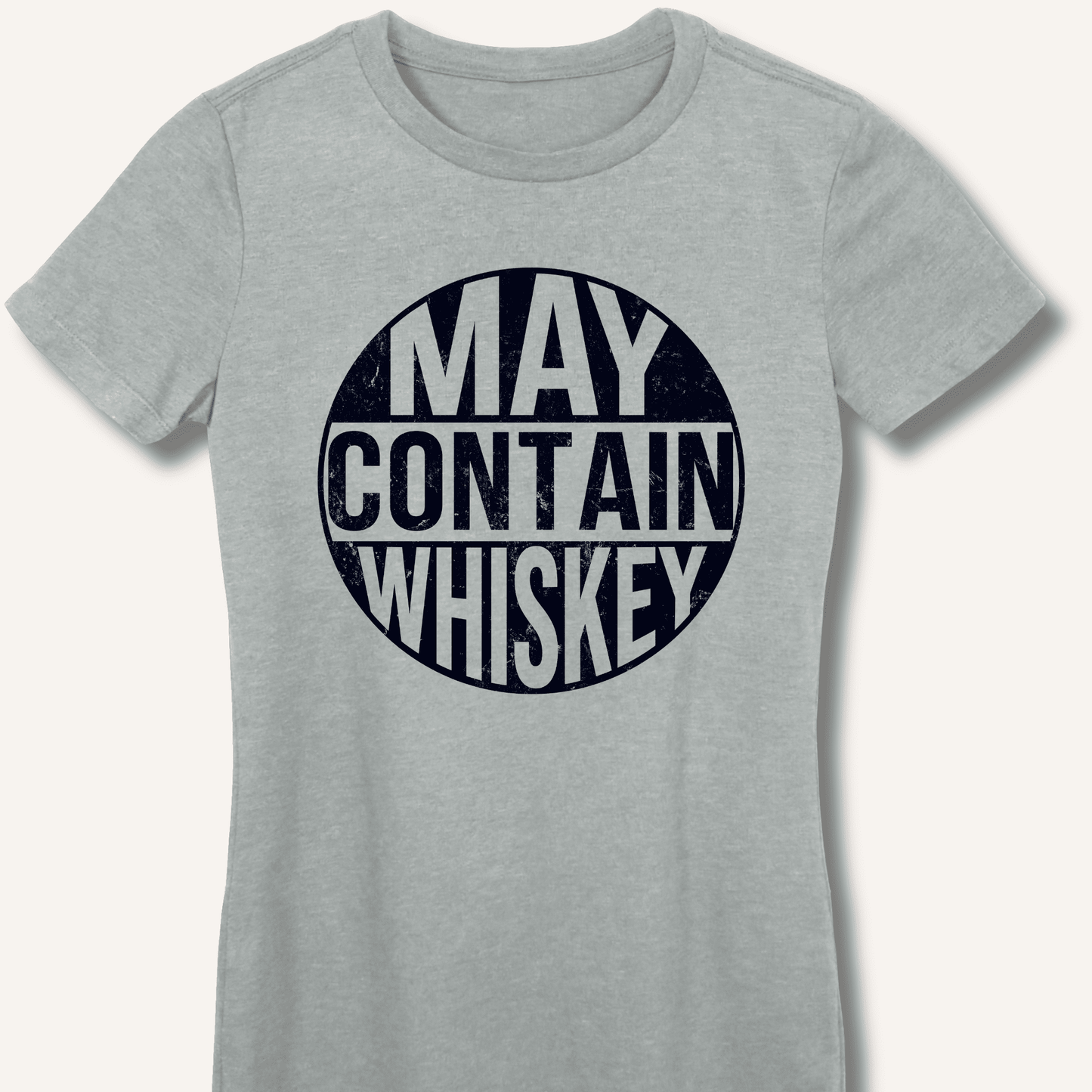 May Contain Whiskey Fitted T-Shirt - Sip & Shirt